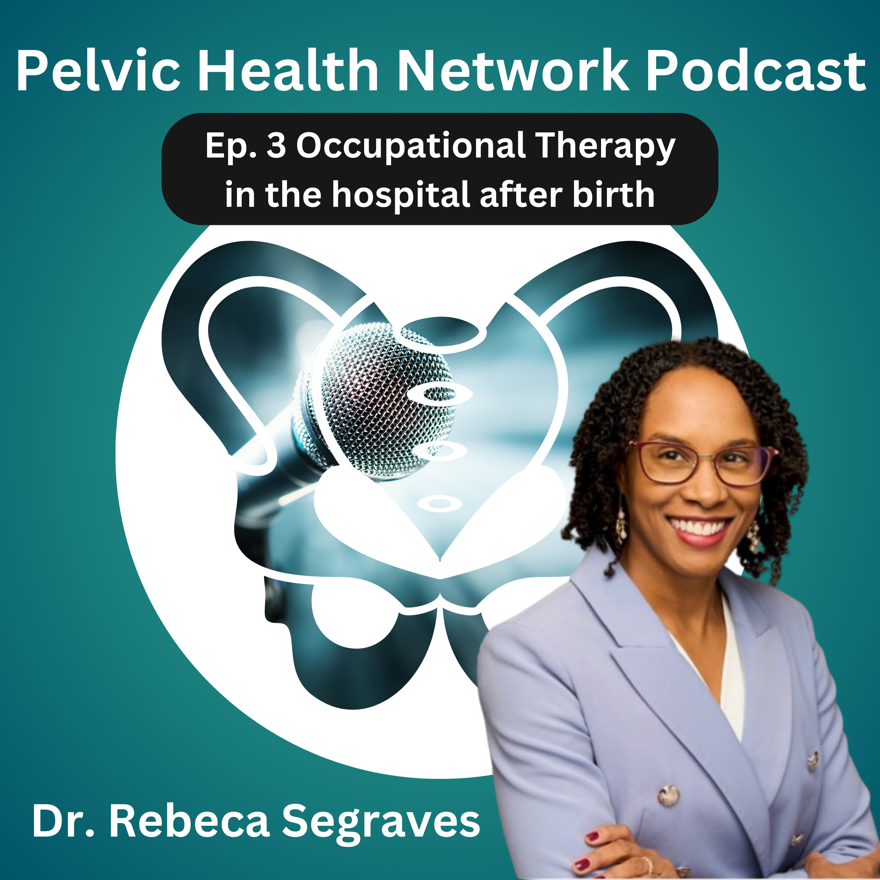 Pelvic Health Network Podcast