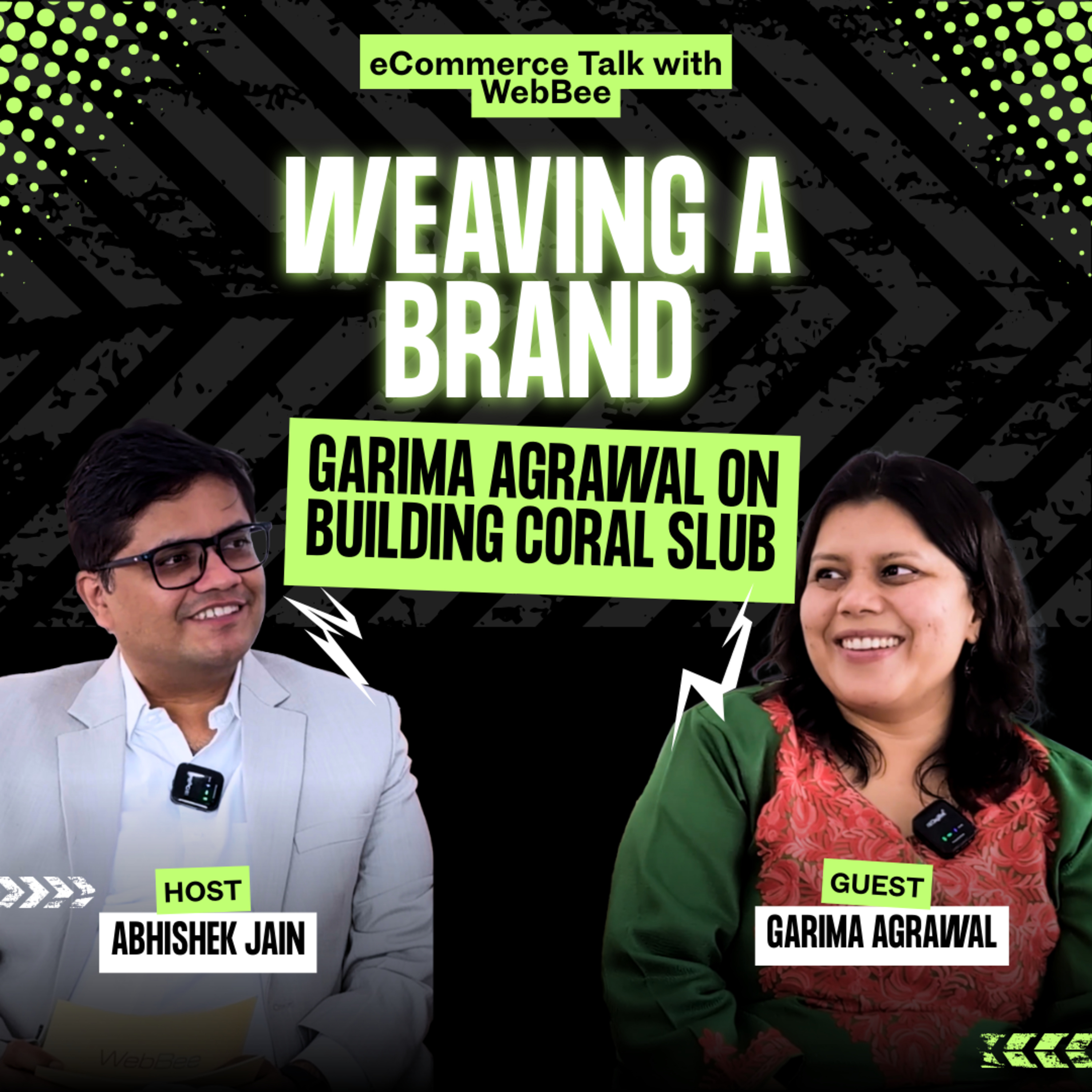 Weaving a Brand: Garima Agrawal on Building CoralSlub Ft. eCommerce Talk with WebBee episode artwork