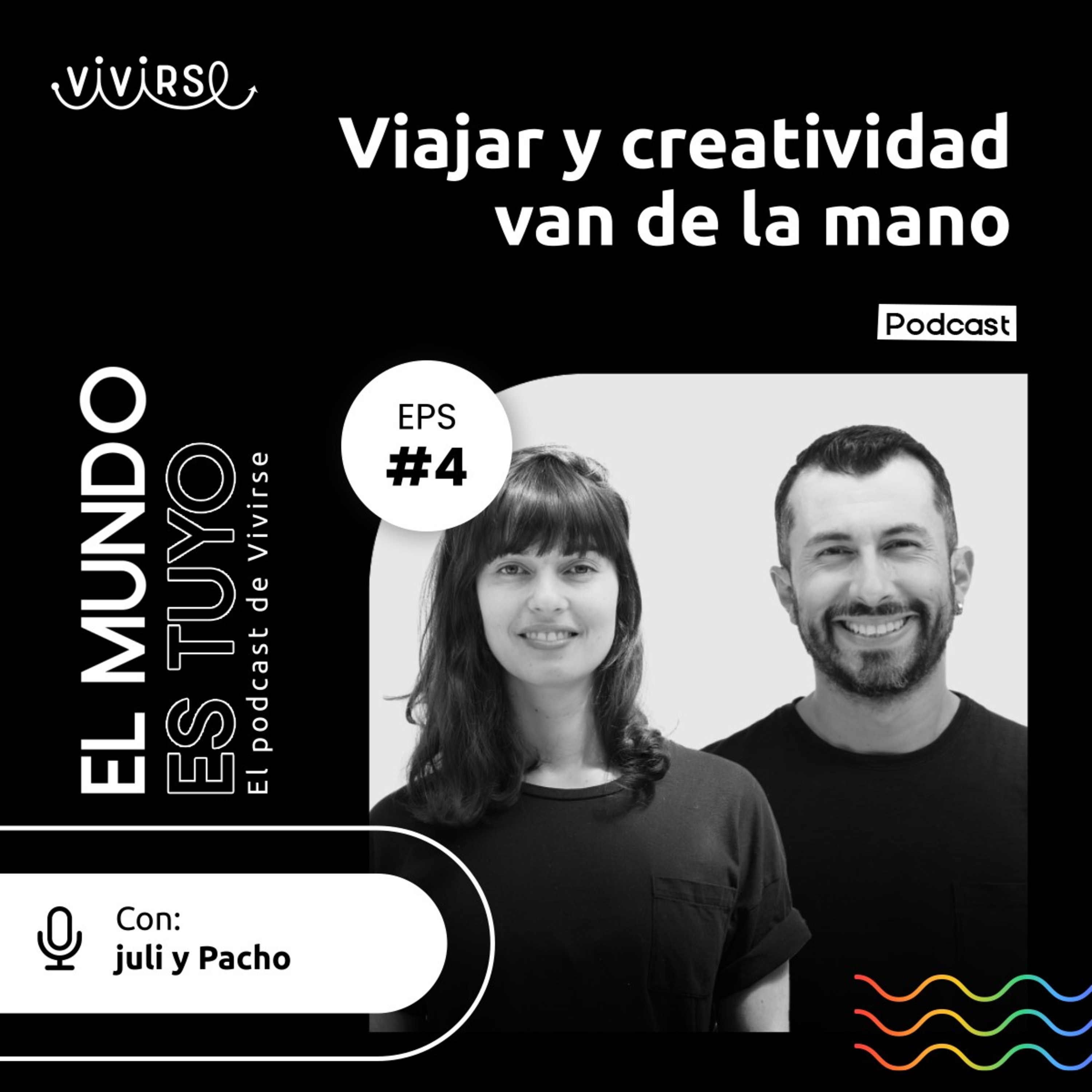 El Mundo Es Tuyo, el podcast de Vivirse