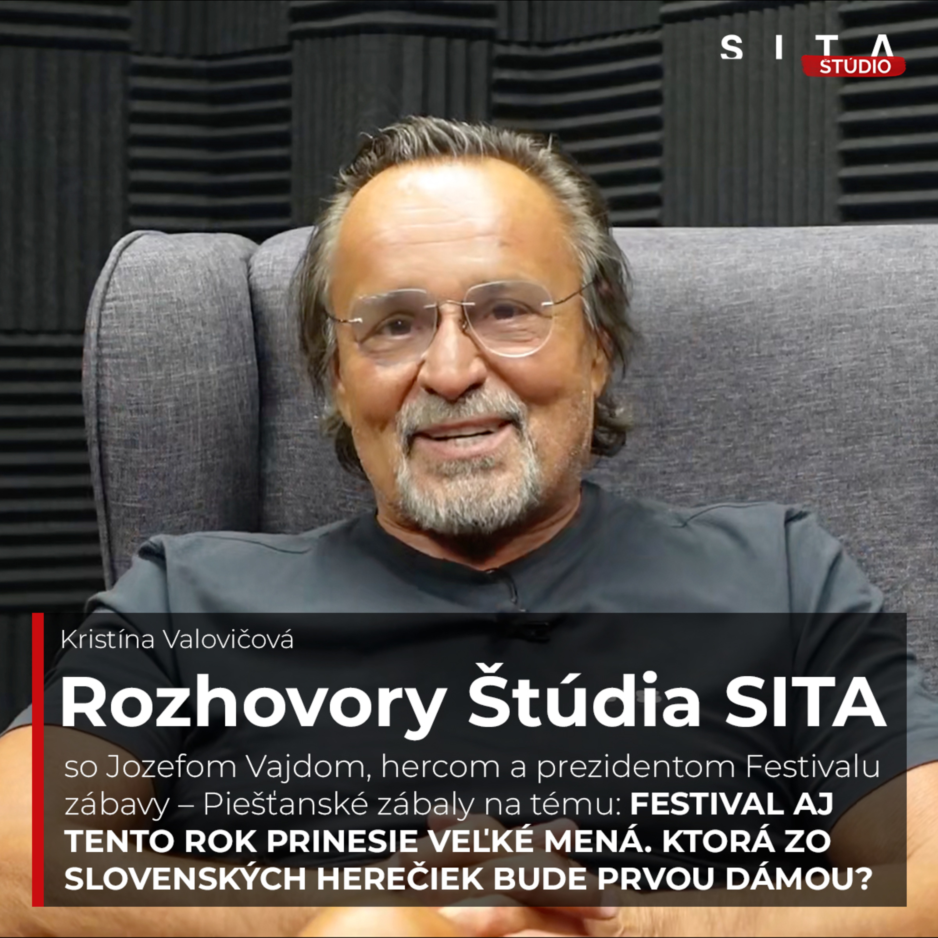 Jozef Vajda o Festivale zábavy - Piešťanské zábaly | Štúdio SITA episode artwork
