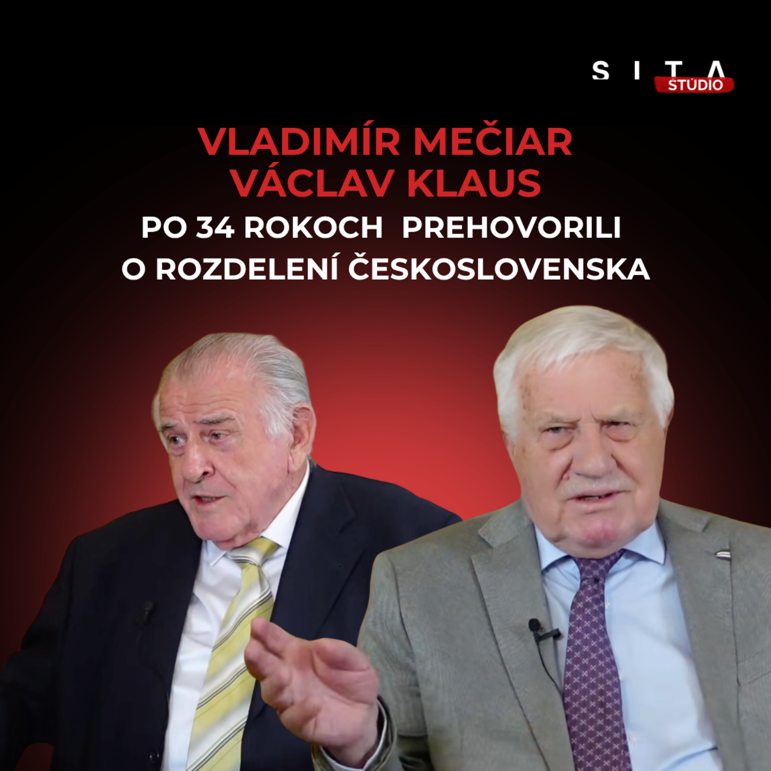 Mečiar a Klaus: Takto sa delilo Československo. Dnes by to už nebolo možné | Štúdio SITA episode artwork