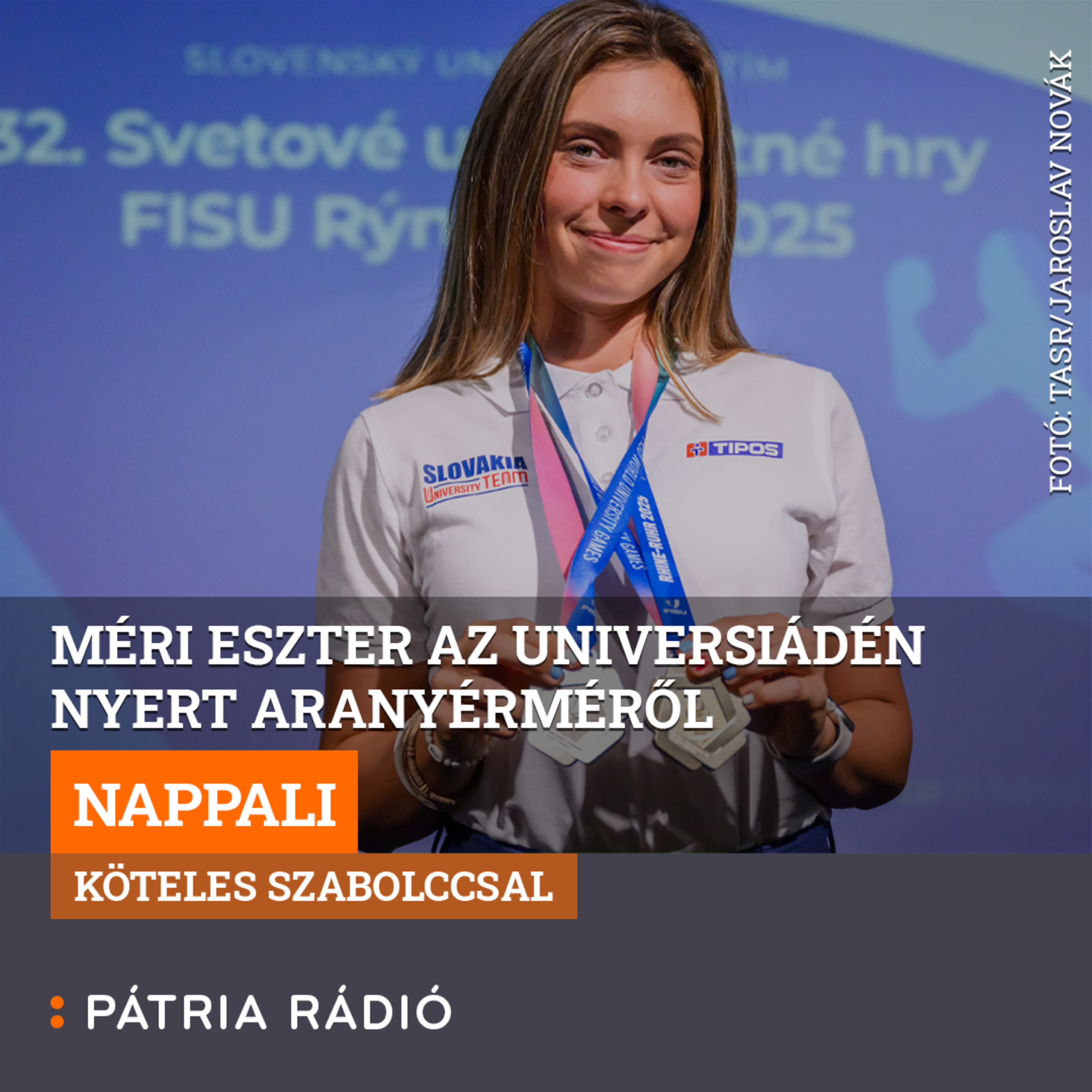 20250-09-24 Nappali #1 | Méri Eszter az Universiádén nyert aranyérméről