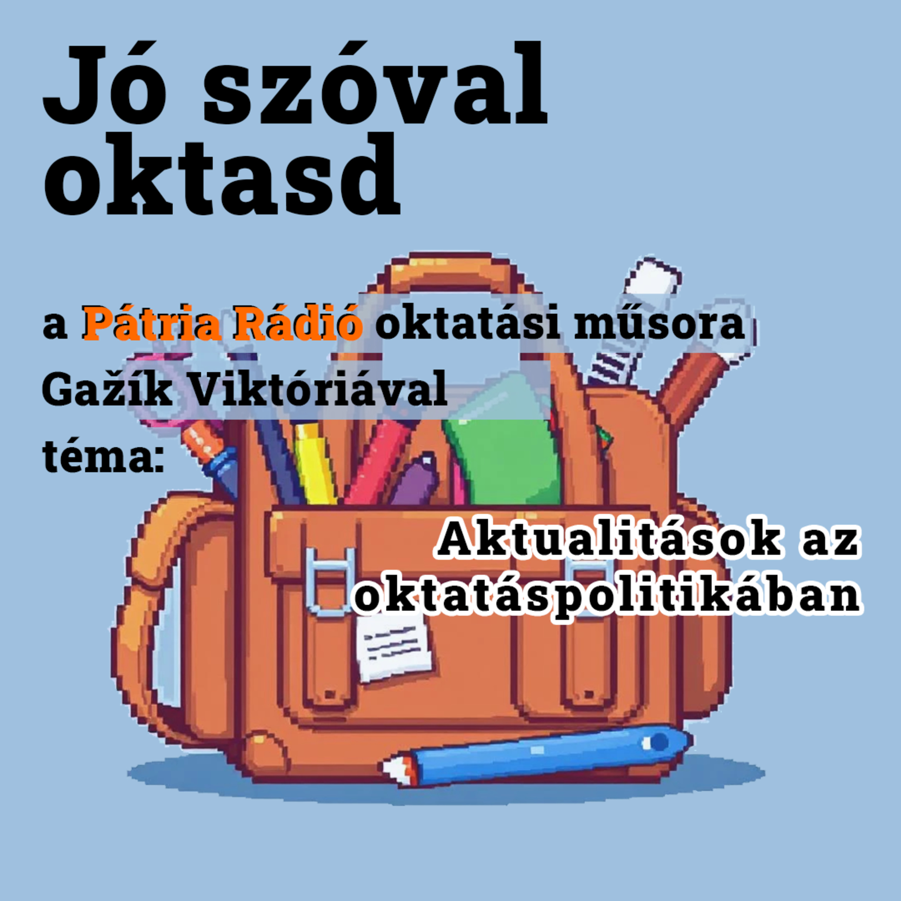 Jó szóval oktasd #33 | A szlovákiai magyar közoktatás garanciája: nemzetiségi törvény vagy a 245-ös bővítése? episode artwork