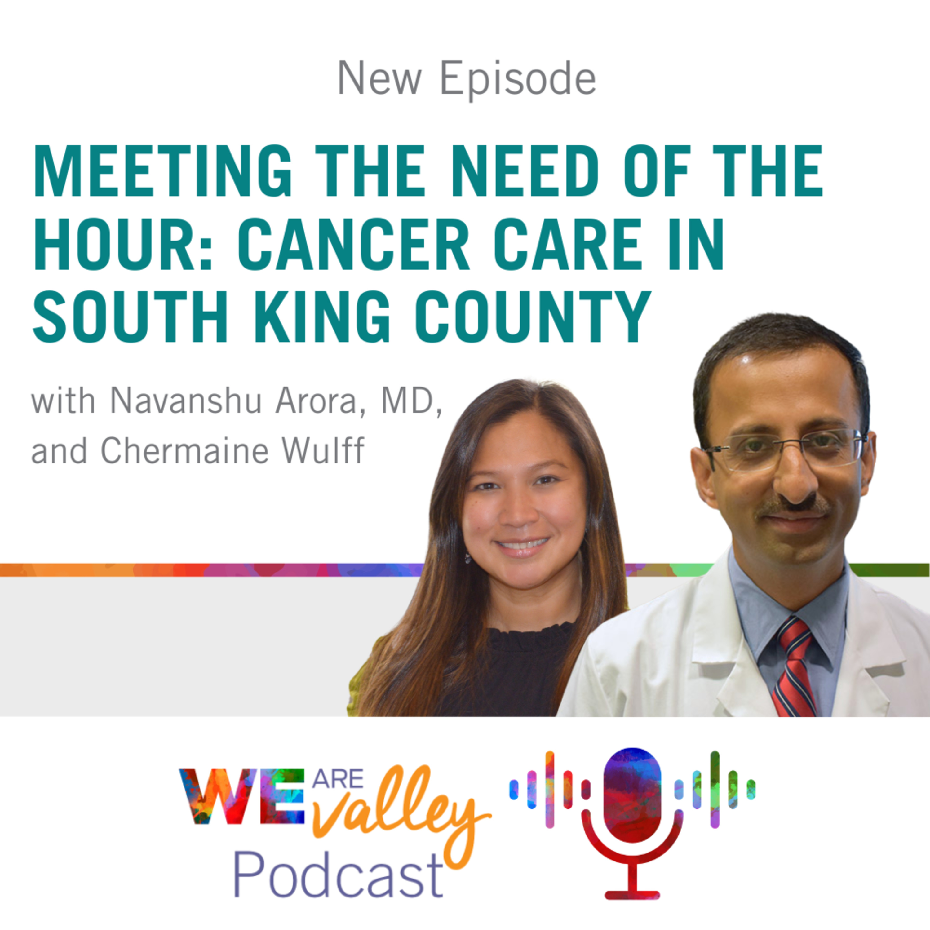 Meeting the Need of the Hour: Cancer Care in South King County episode artwork