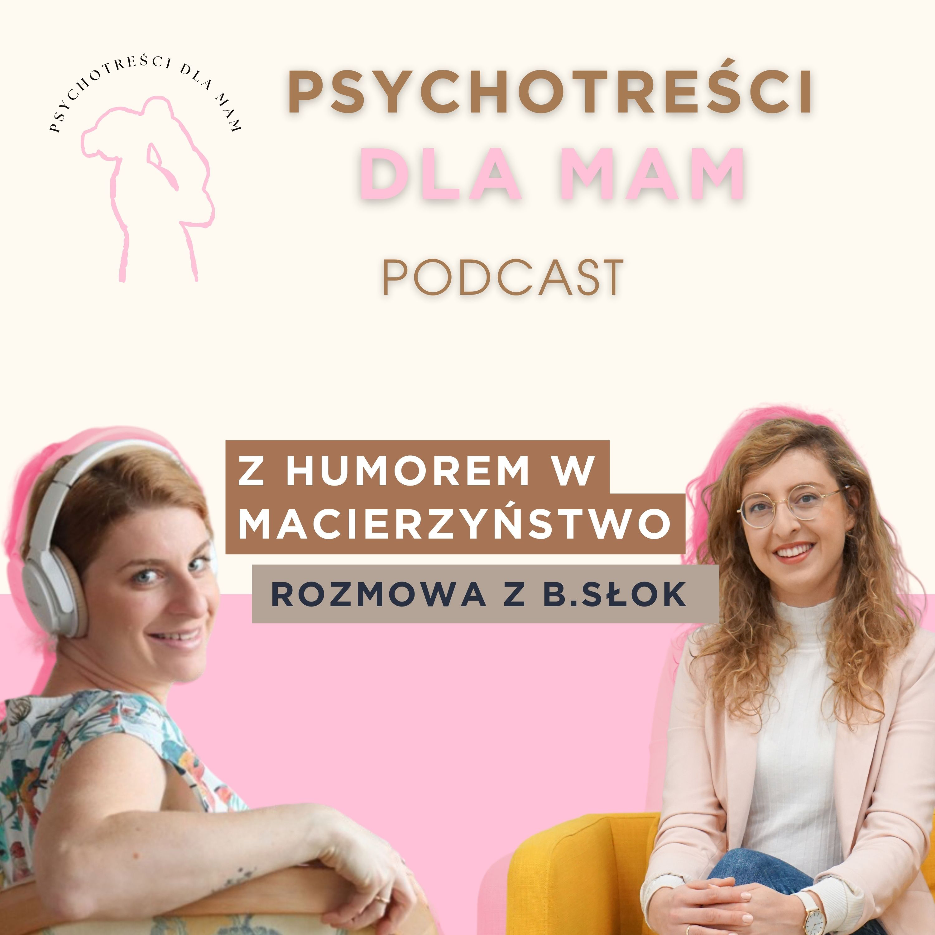 #25 Z humorem w macierzyństwo- rozmowa z B. Słok (@bjakbardziej) episode artwork
