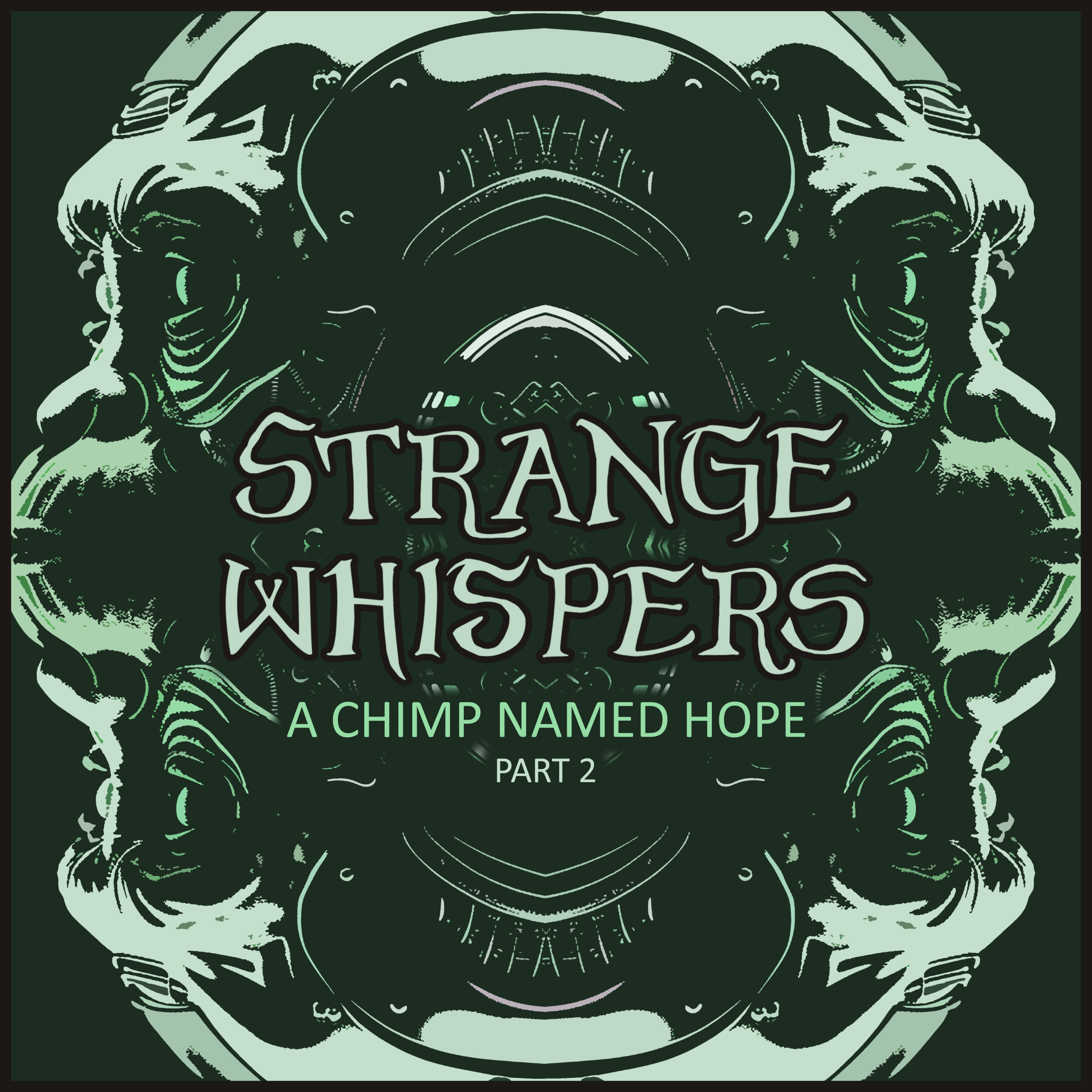 Strange Whispers