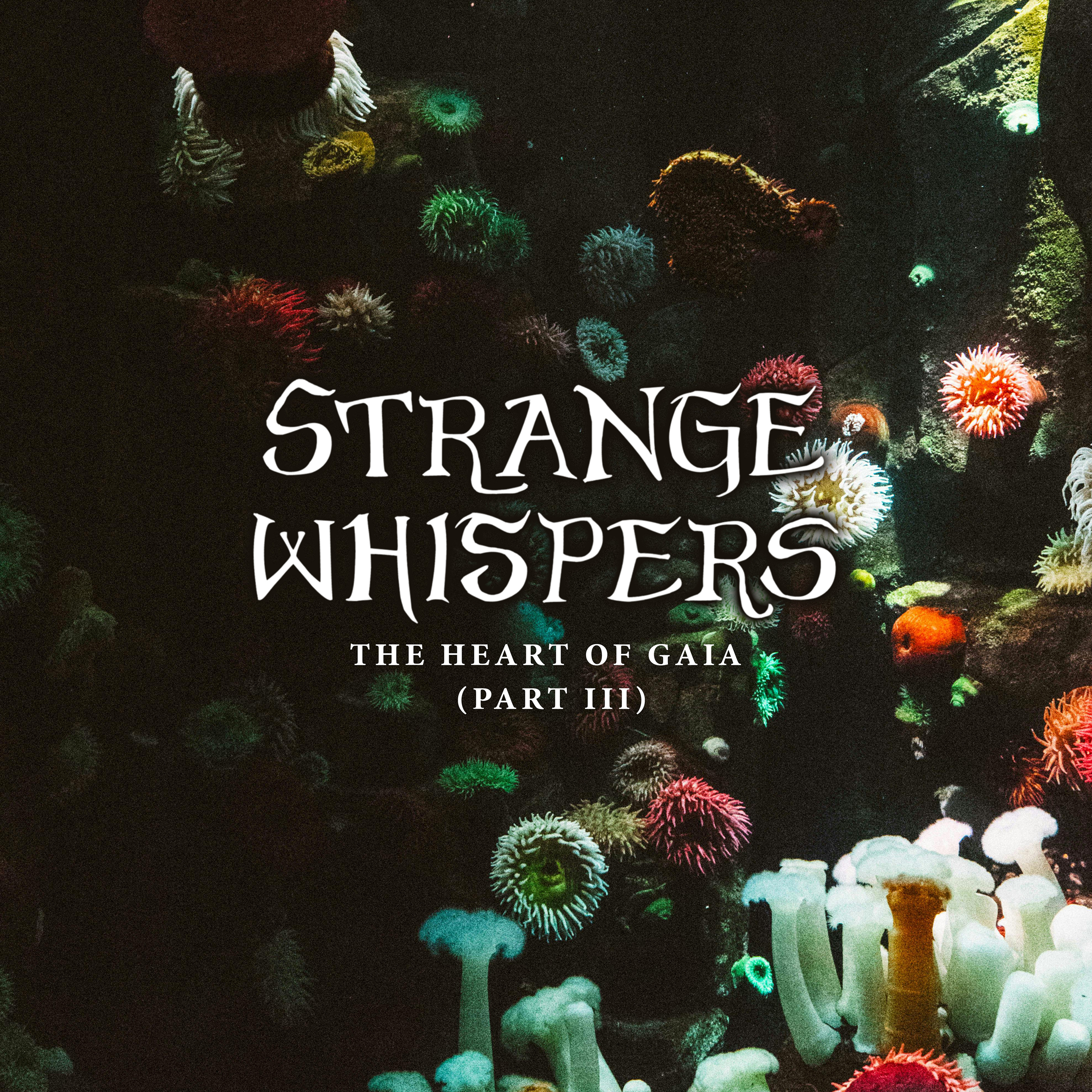 Strange Whispers