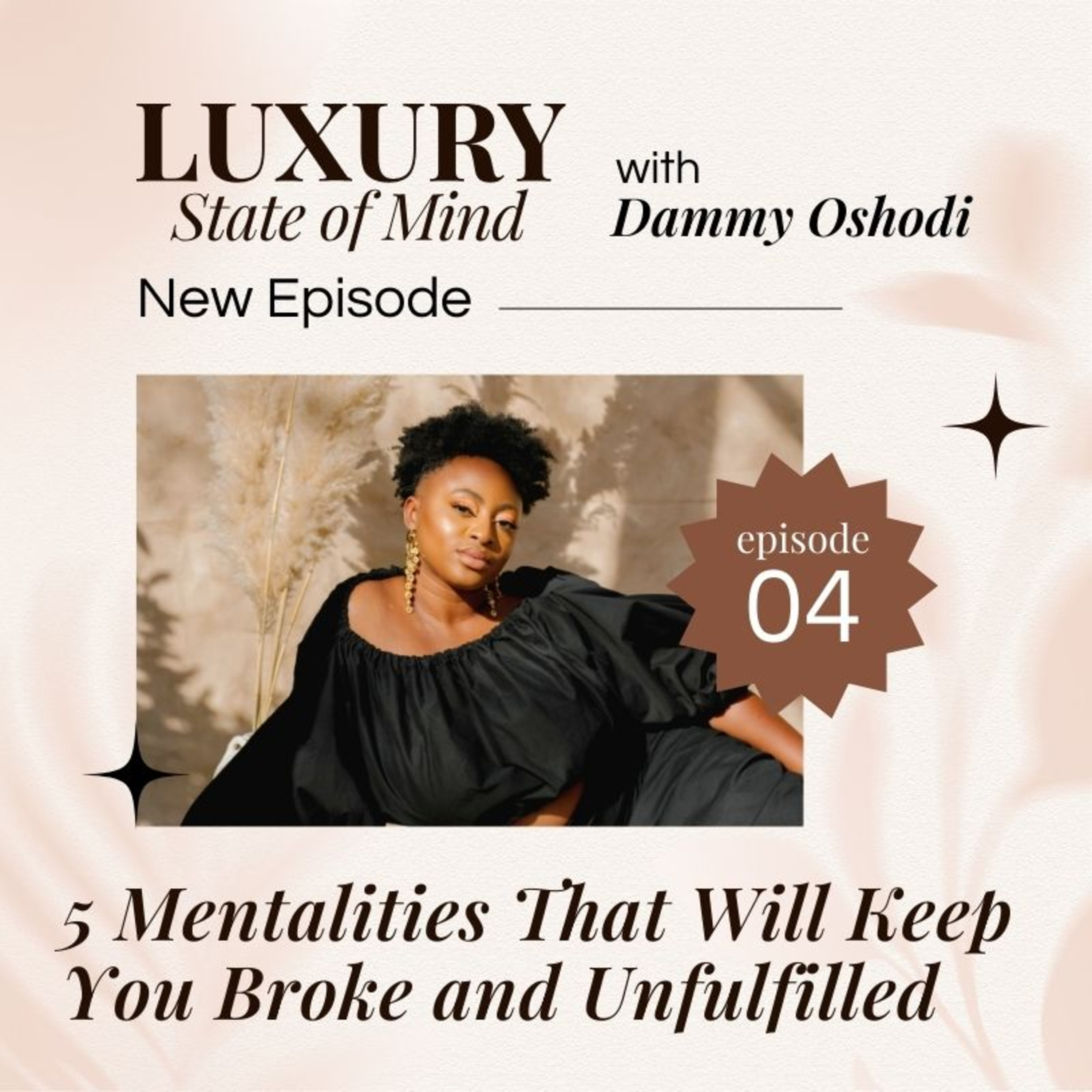 5 Mentalities That Will Keep You Broke and Unfulfilled episode artwork