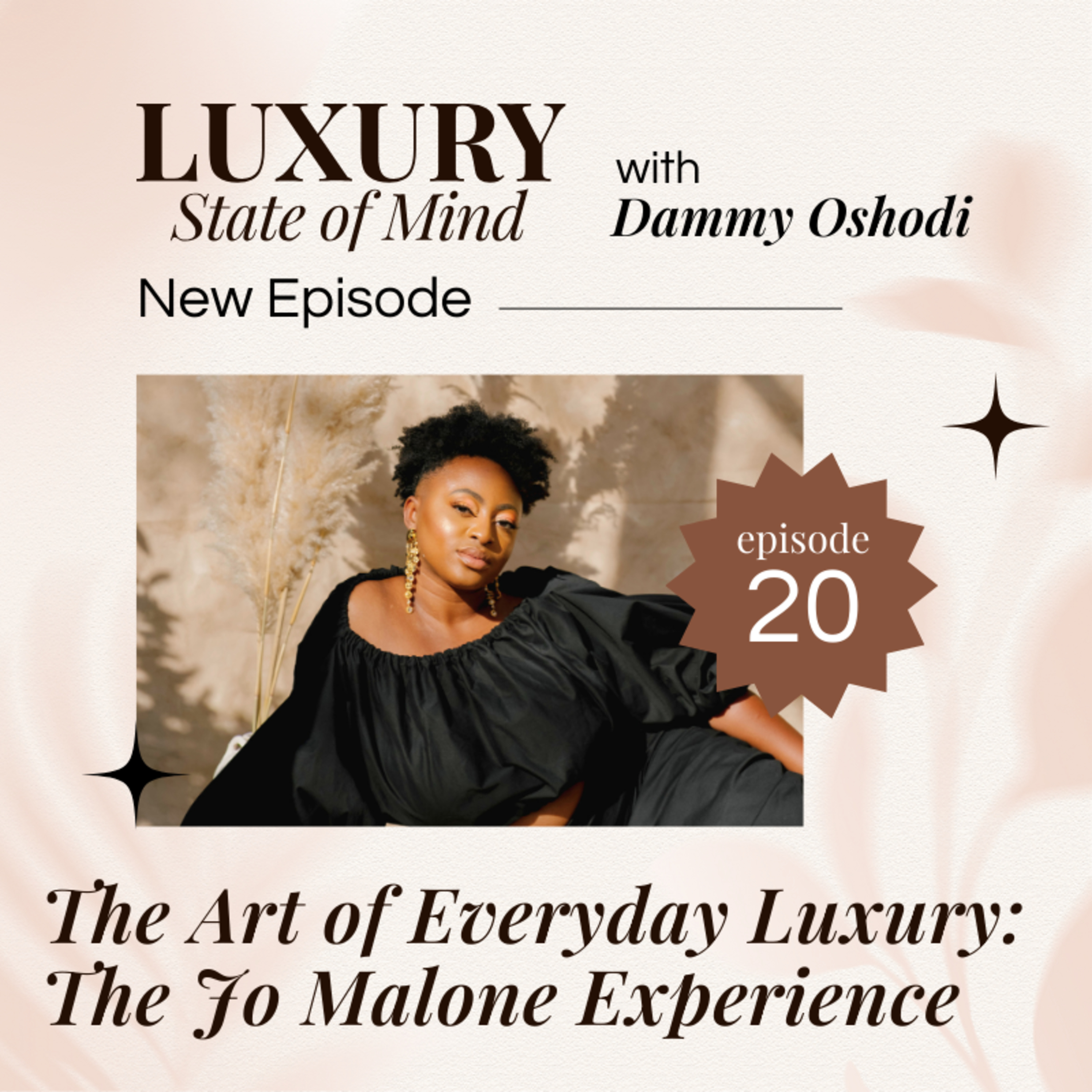 The Art of Everyday Luxury: The Jo Malone Experience episode artwork