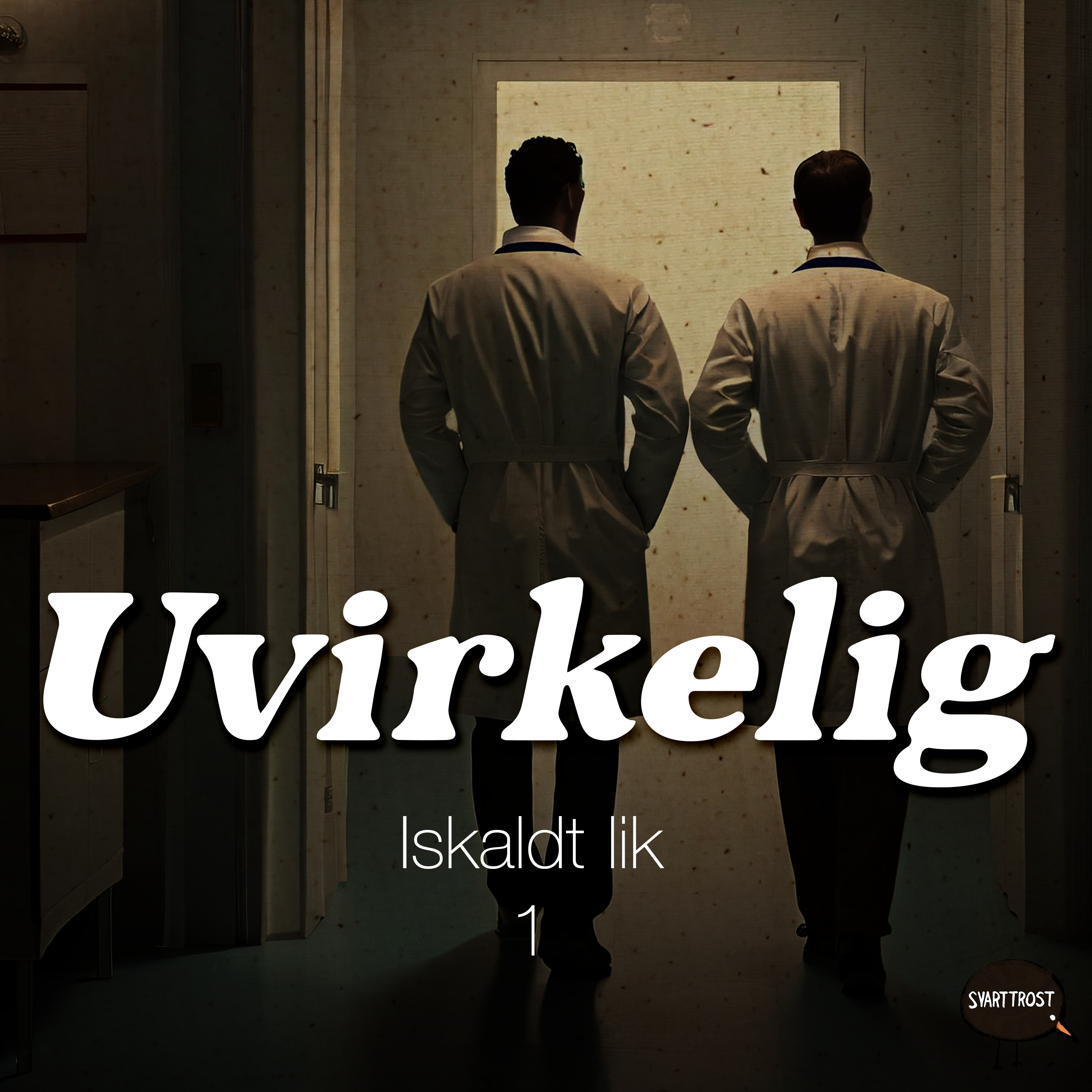 Uvirkelig