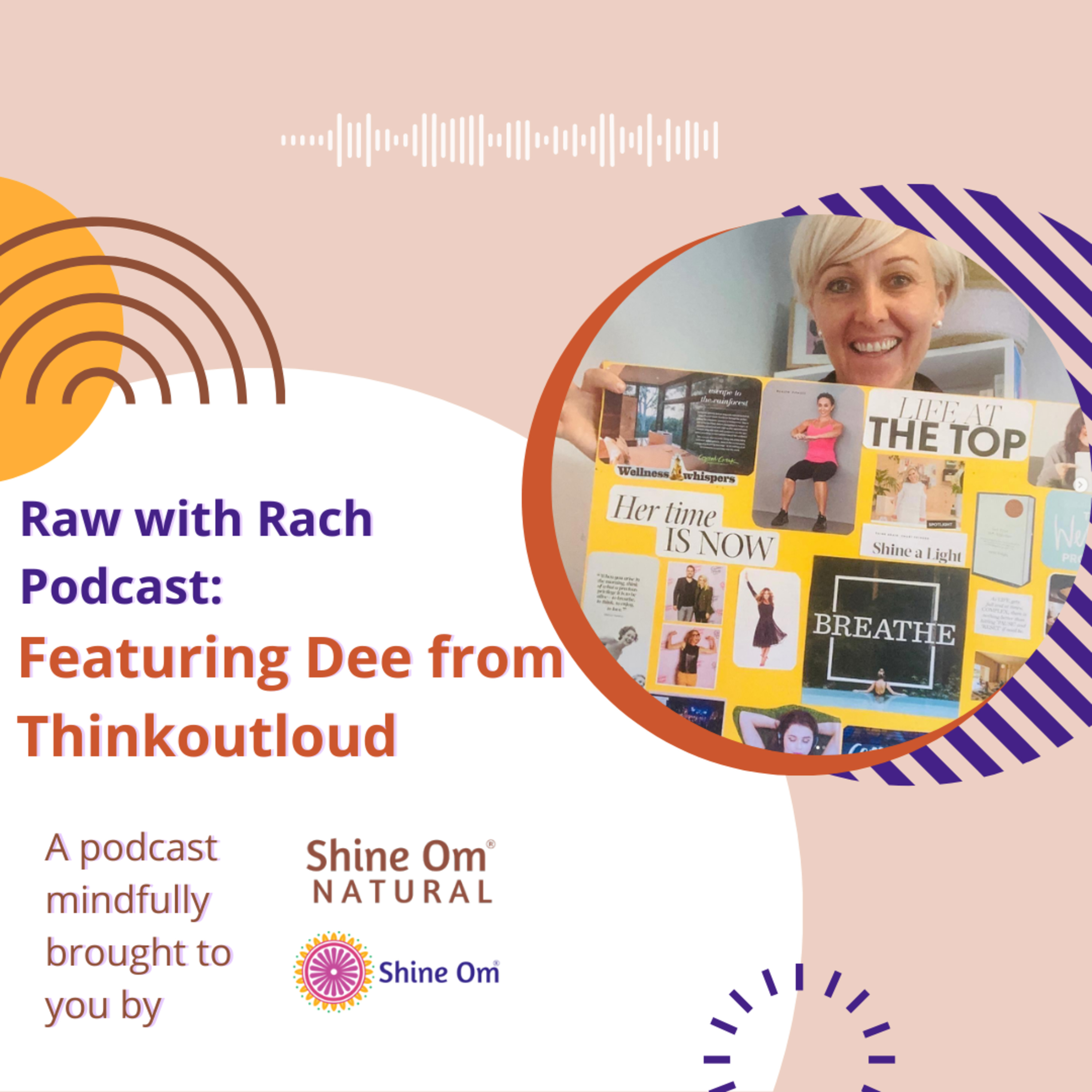 Raw with Rach: E1 with Dee from Thinkoutloud Wellness episode artwork