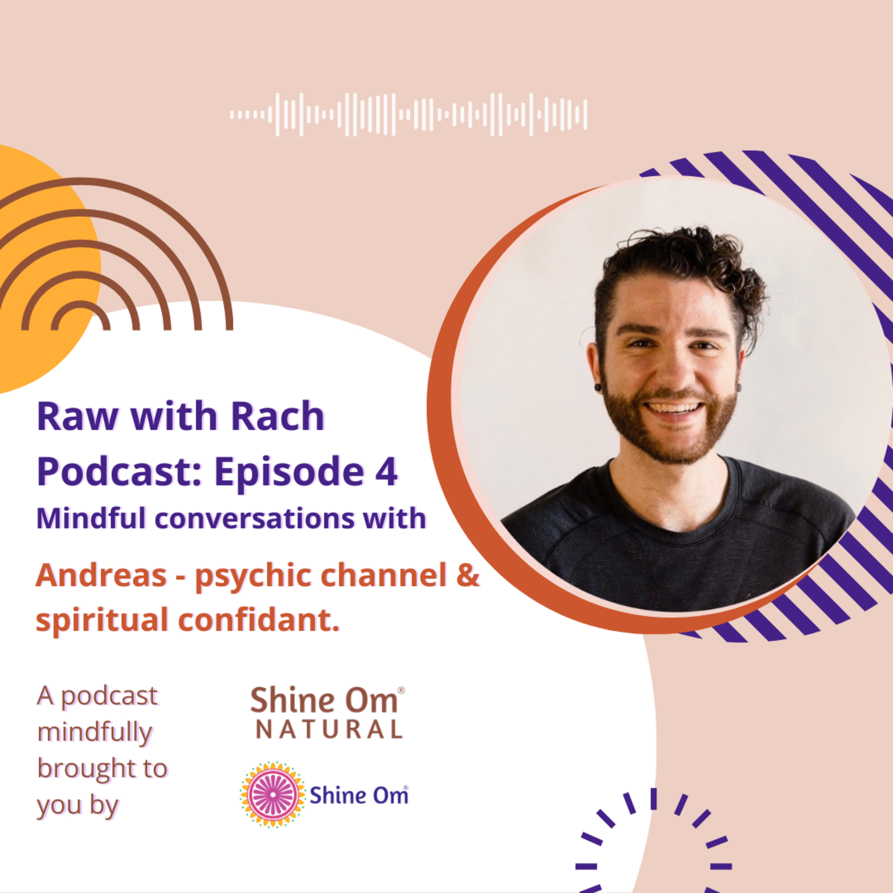 Raw with Rach E4: Embracing Authenticity and Spiritual Growth with Andreas episode artwork