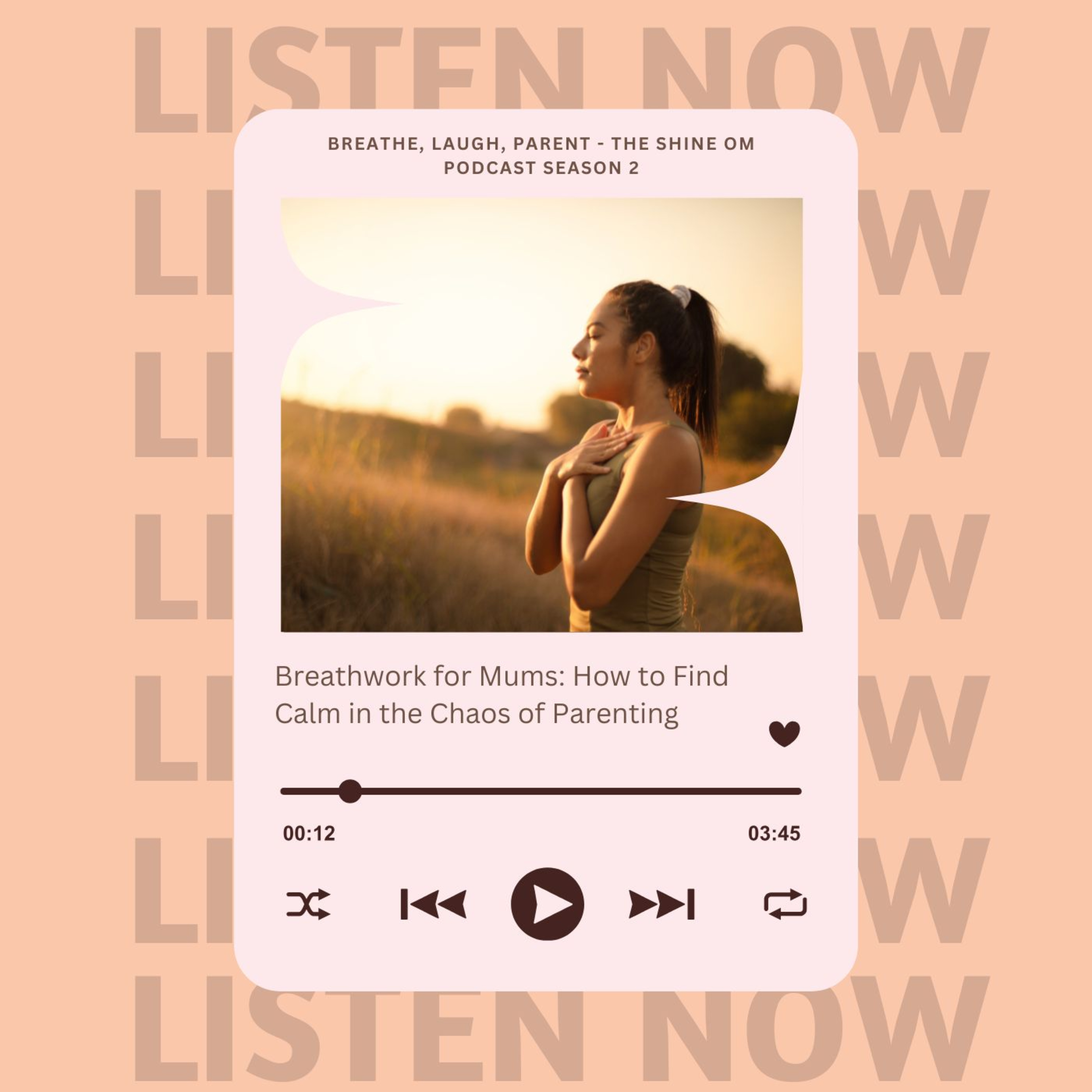Breathe, Laugh, Parent — The Shine Om Podcast