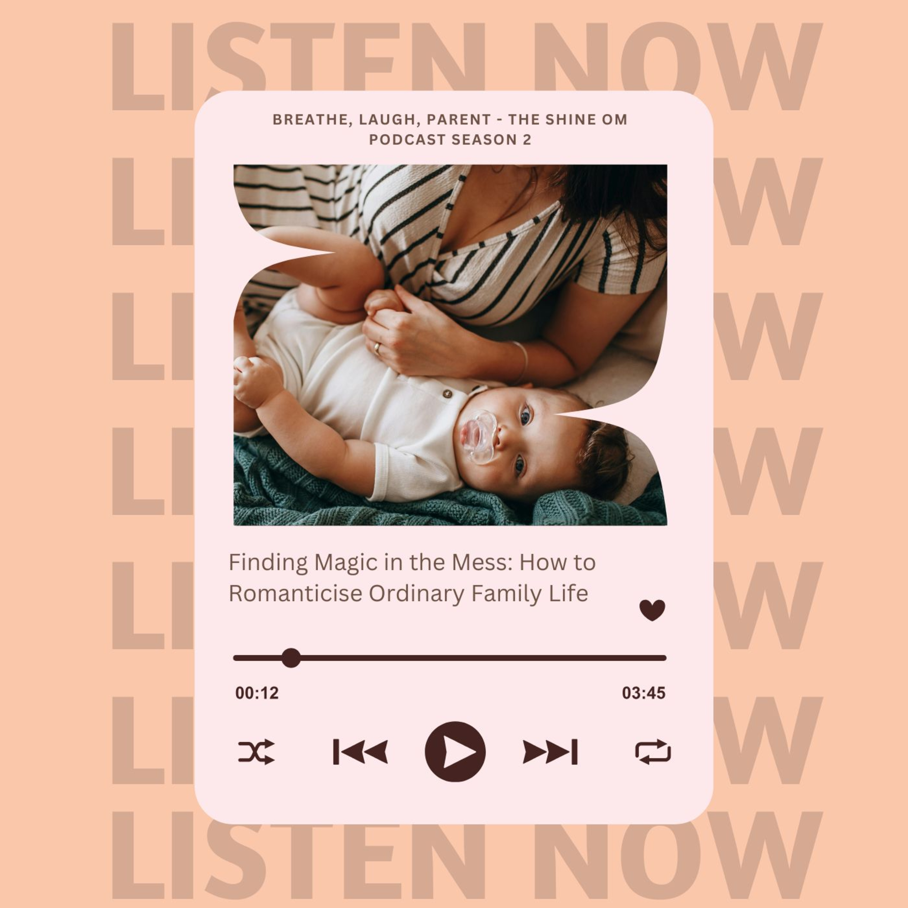 Finding Magic in the Mess: How to Romanticise Ordinary Family Life episode artwork