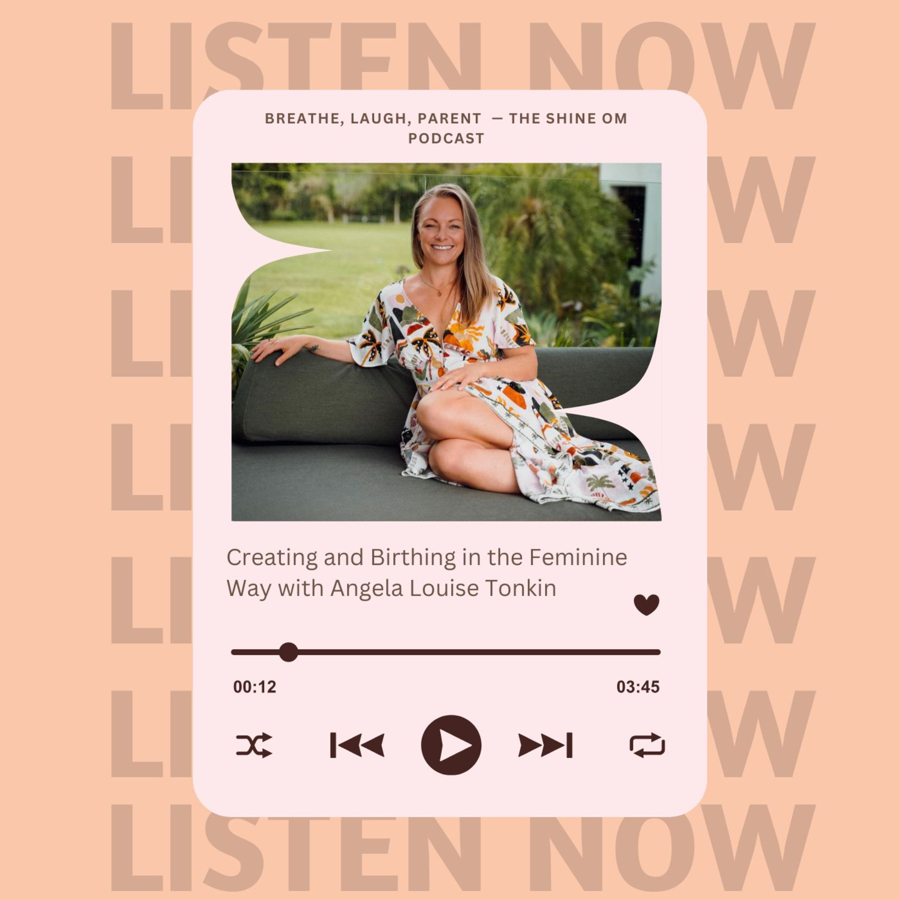 Creating and Birthing in the Feminine Way with Angela Louise Tonkin episode artwork
