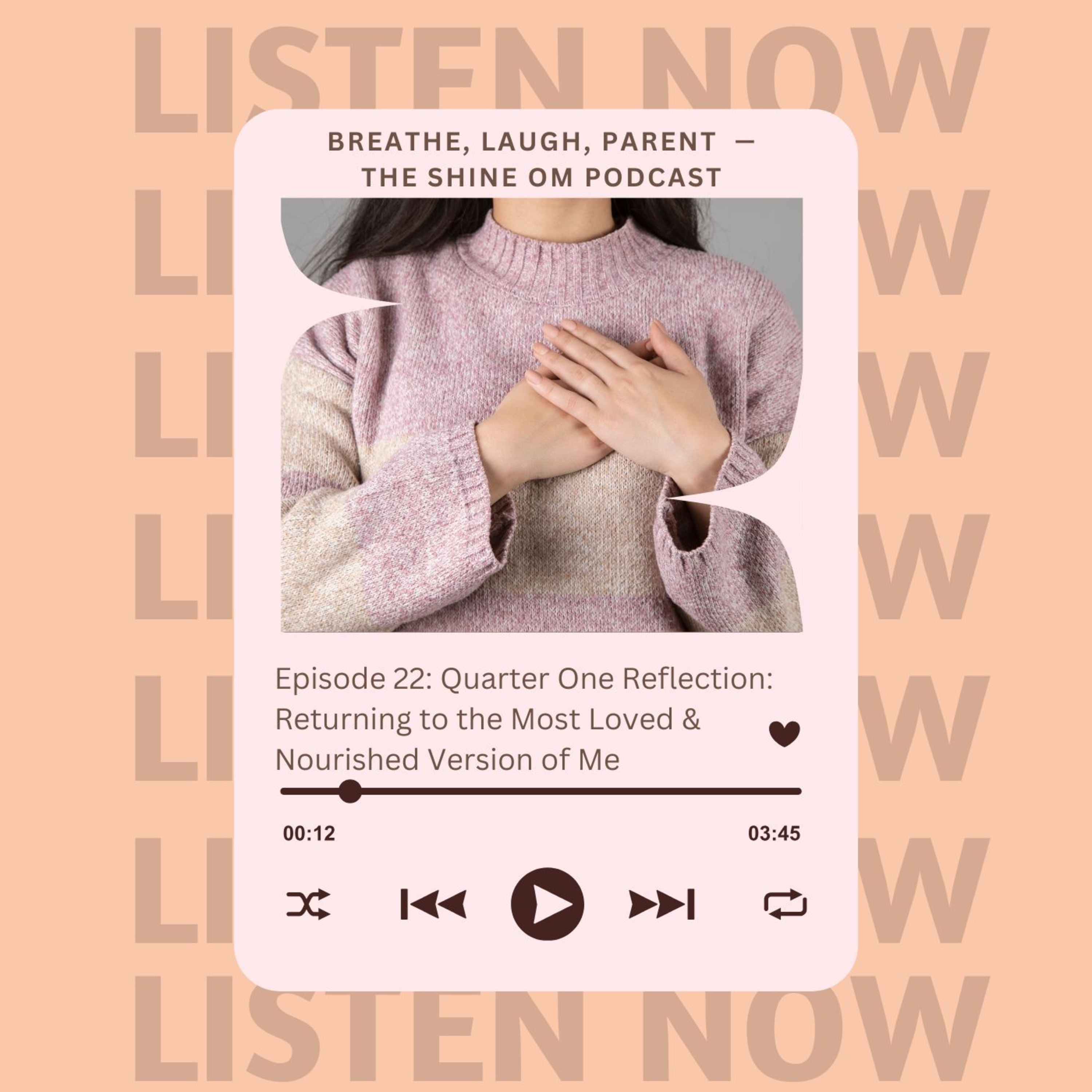 Quarter One Reflection: Returning to the Most Loved & Nourished Version of Me episode artwork