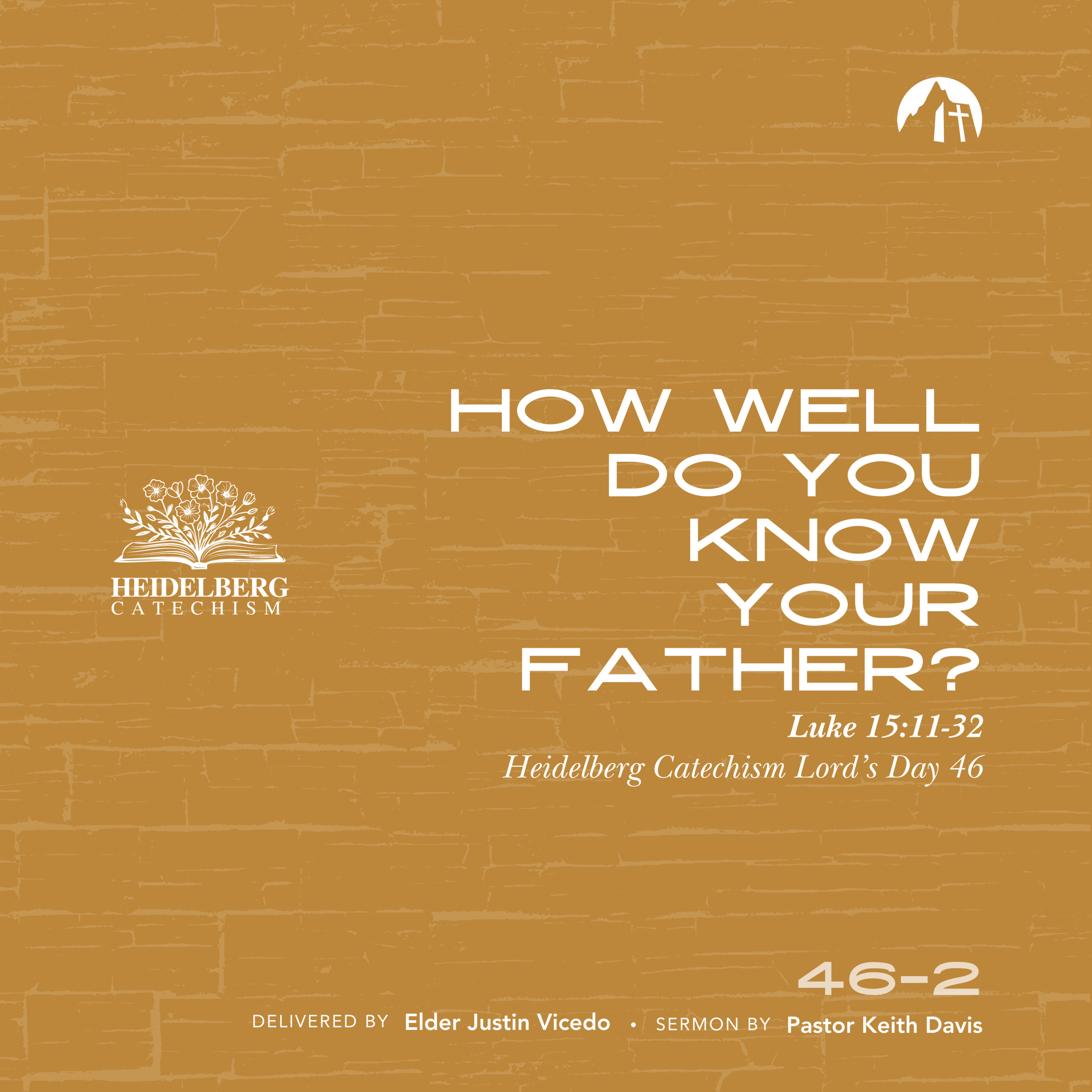 “How Well Do You Know Your Father?” (Heidelberg Catechism Lord's Day 46) episode artwork