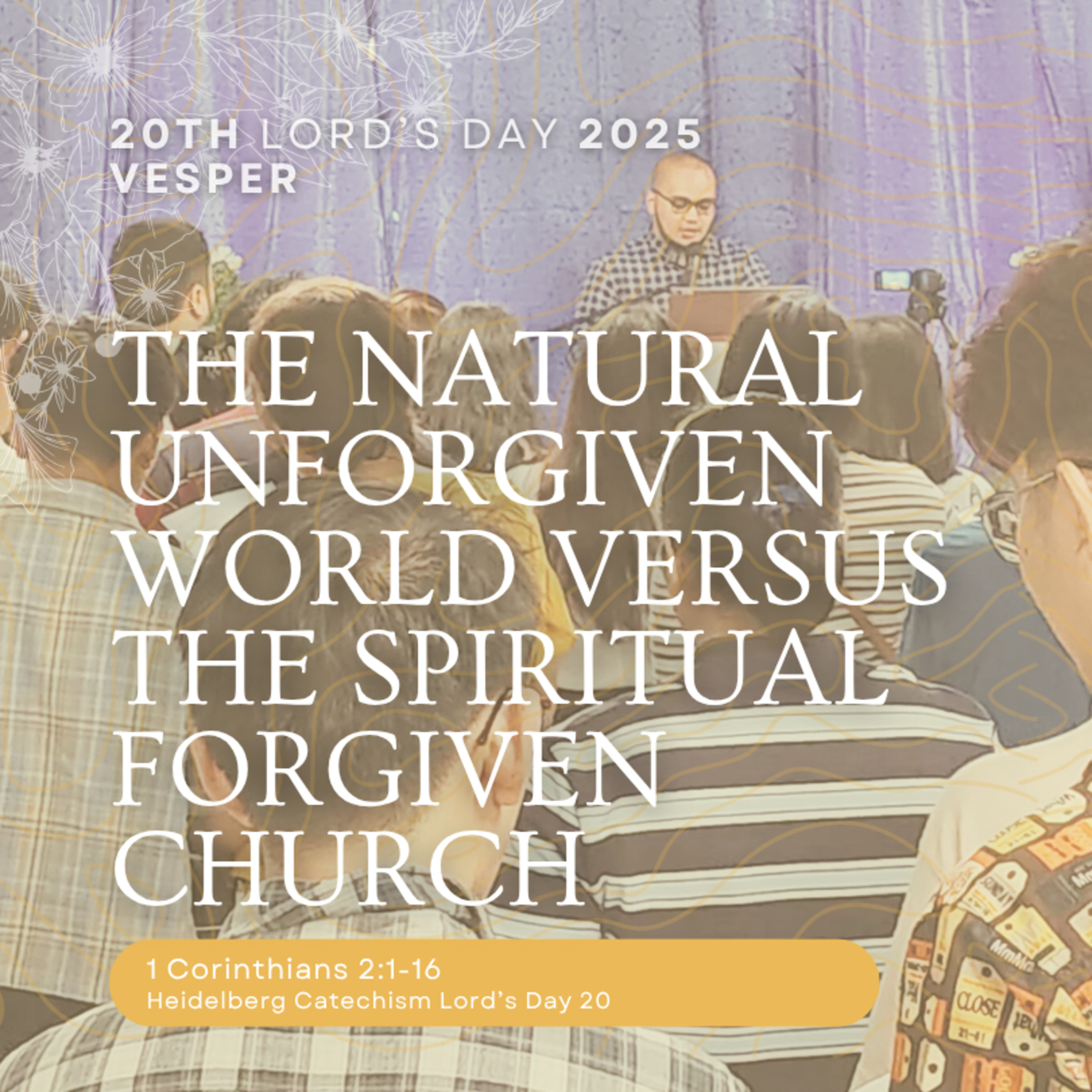 “The Natural Unforgiven World Versus the Spiritual Forgiven Church” (Heidelberg Catechism LD 20) episode artwork
