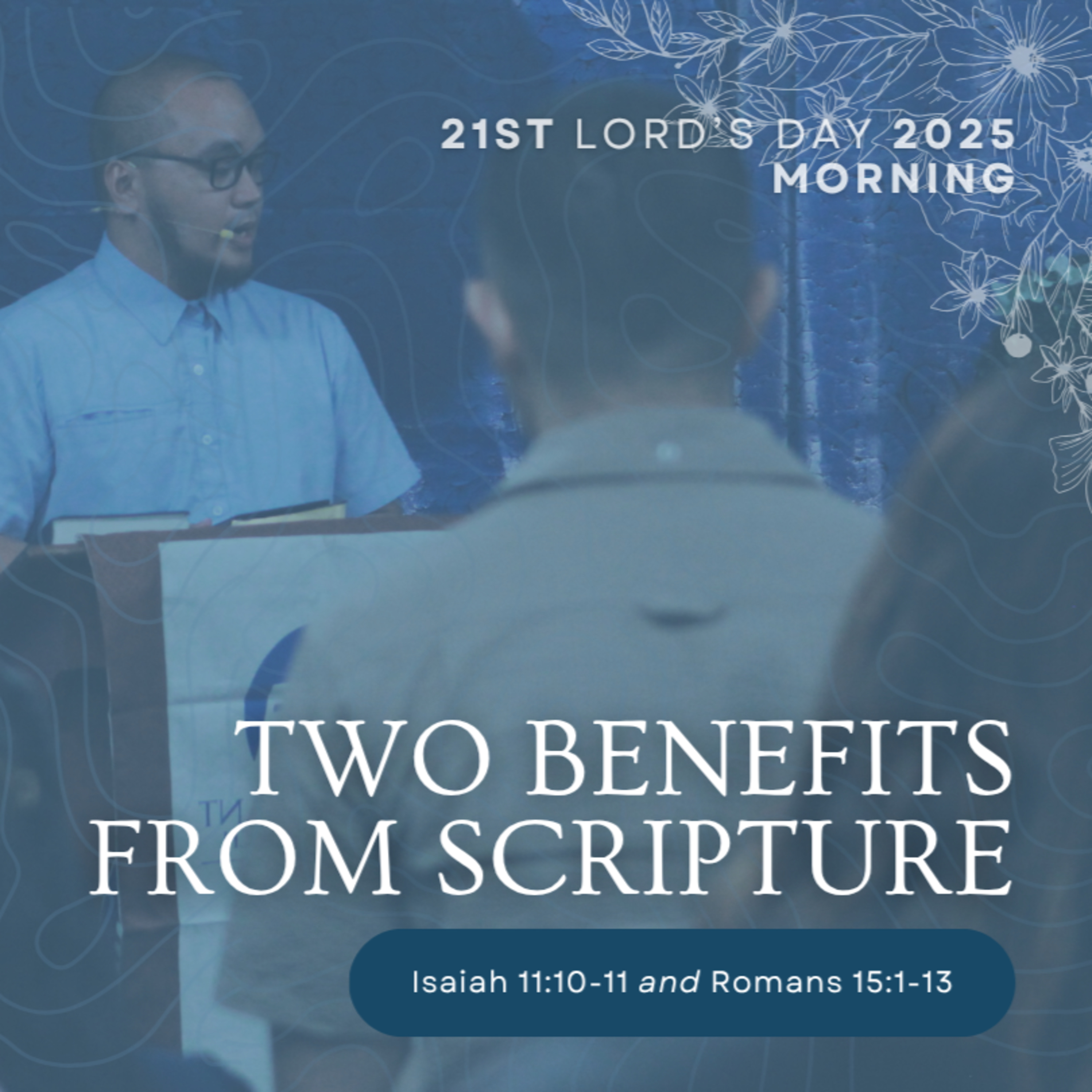 “Two Benefits From Scripture” (Romans 15:1-13) episode artwork