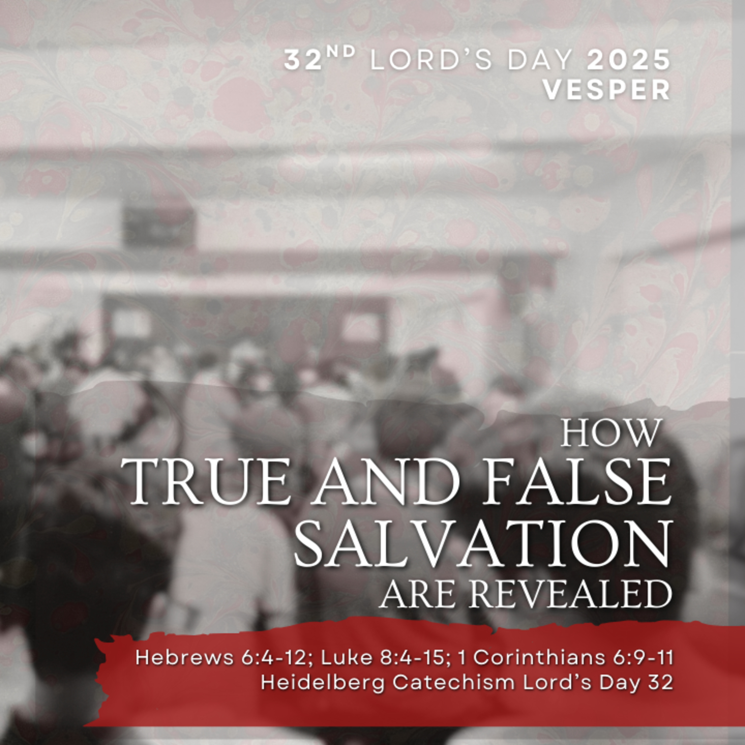 “How True and False Salvation Are Revealed” (Heidelberg Catechism Lord's Day 32) episode artwork