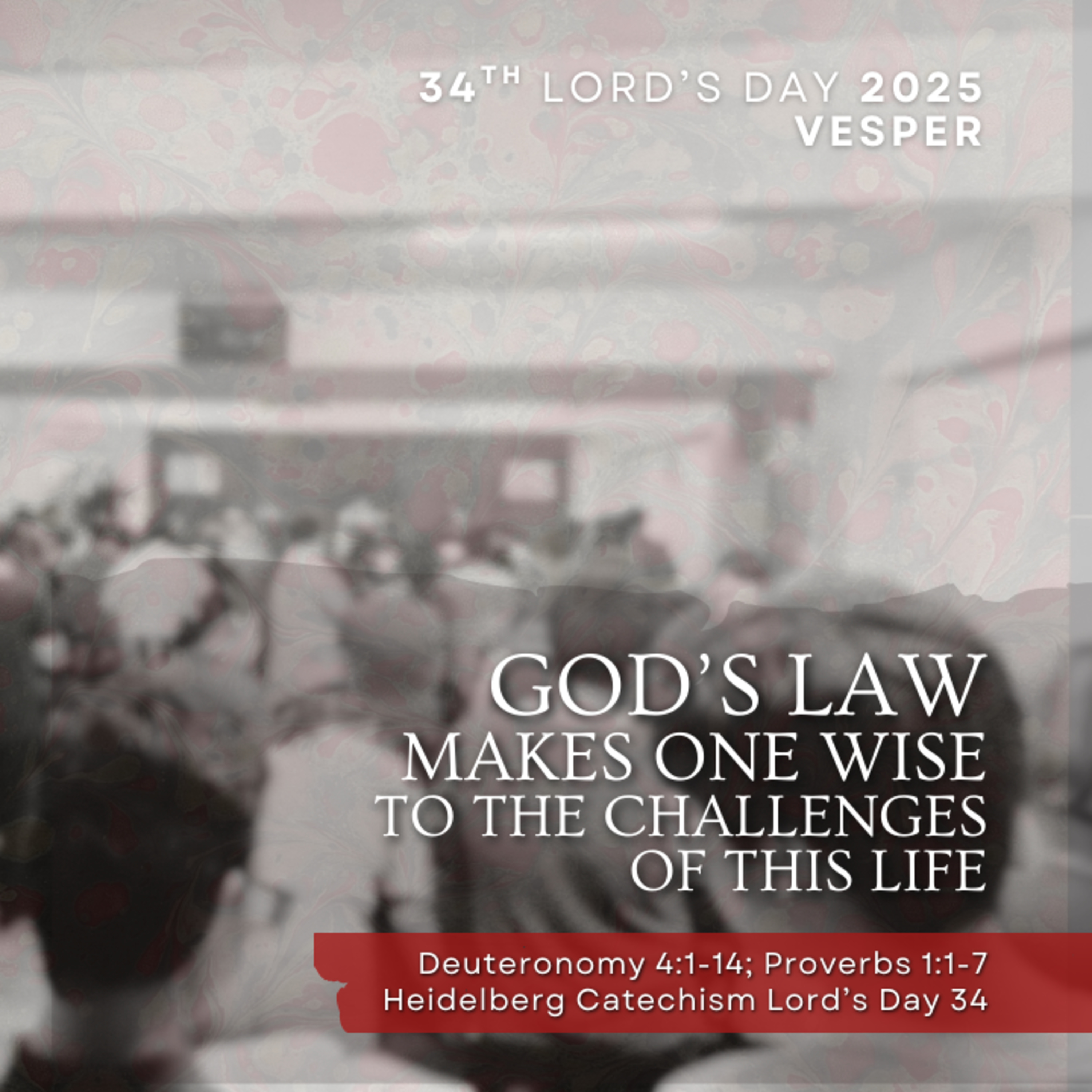 “God’s Law Makes One Wise to the Challenges of This Life” (Heidelberg Catechism Lord's Day 34) episode artwork