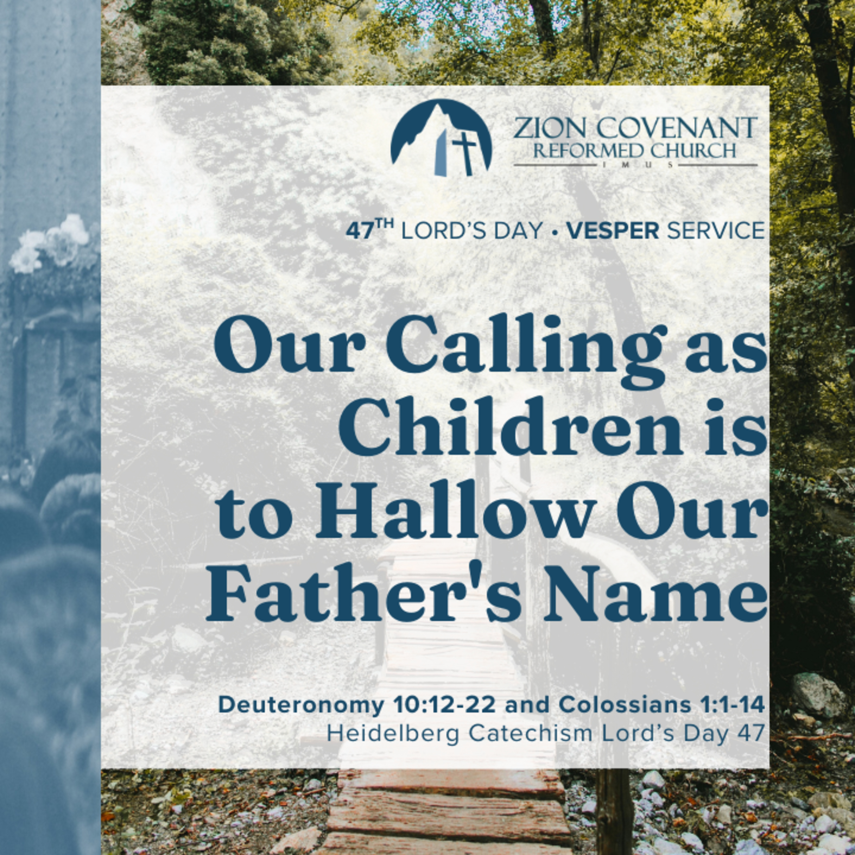 "Our calling as children is to hallow our Father's name" (Heidelberg Catechism Lord's Day 47) episode artwork