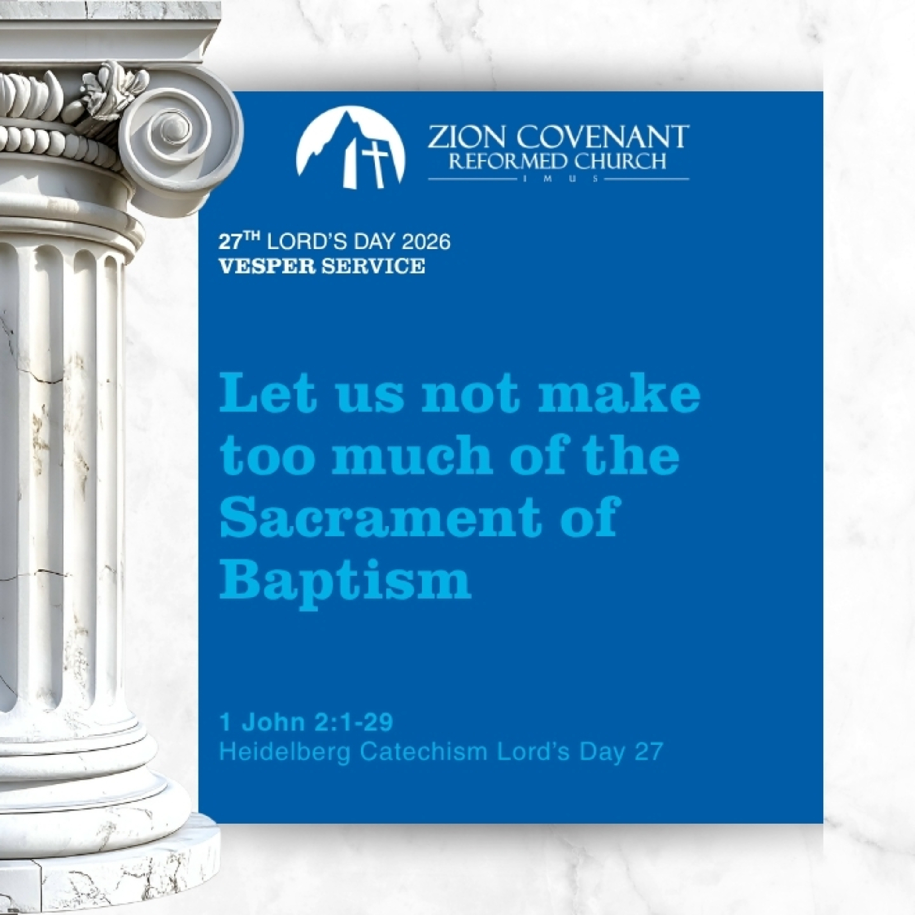 "Let Us Not Make Too Much of the Sacrament of Baptism" (Heidelberg Catechism Lord's Day 27) episode artwork