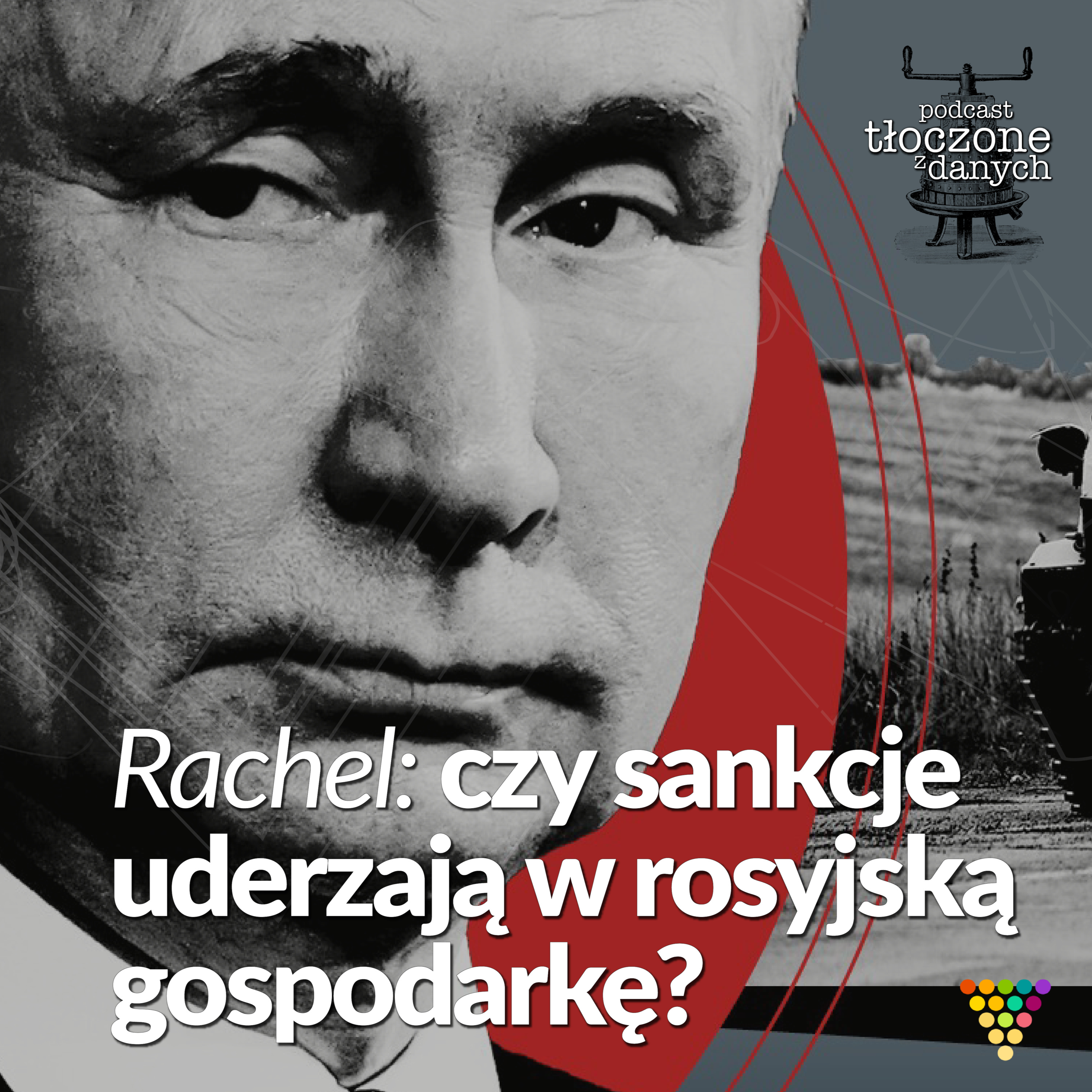 Czy sankcje uderzają w rosyjską gospodarkę? episode artwork