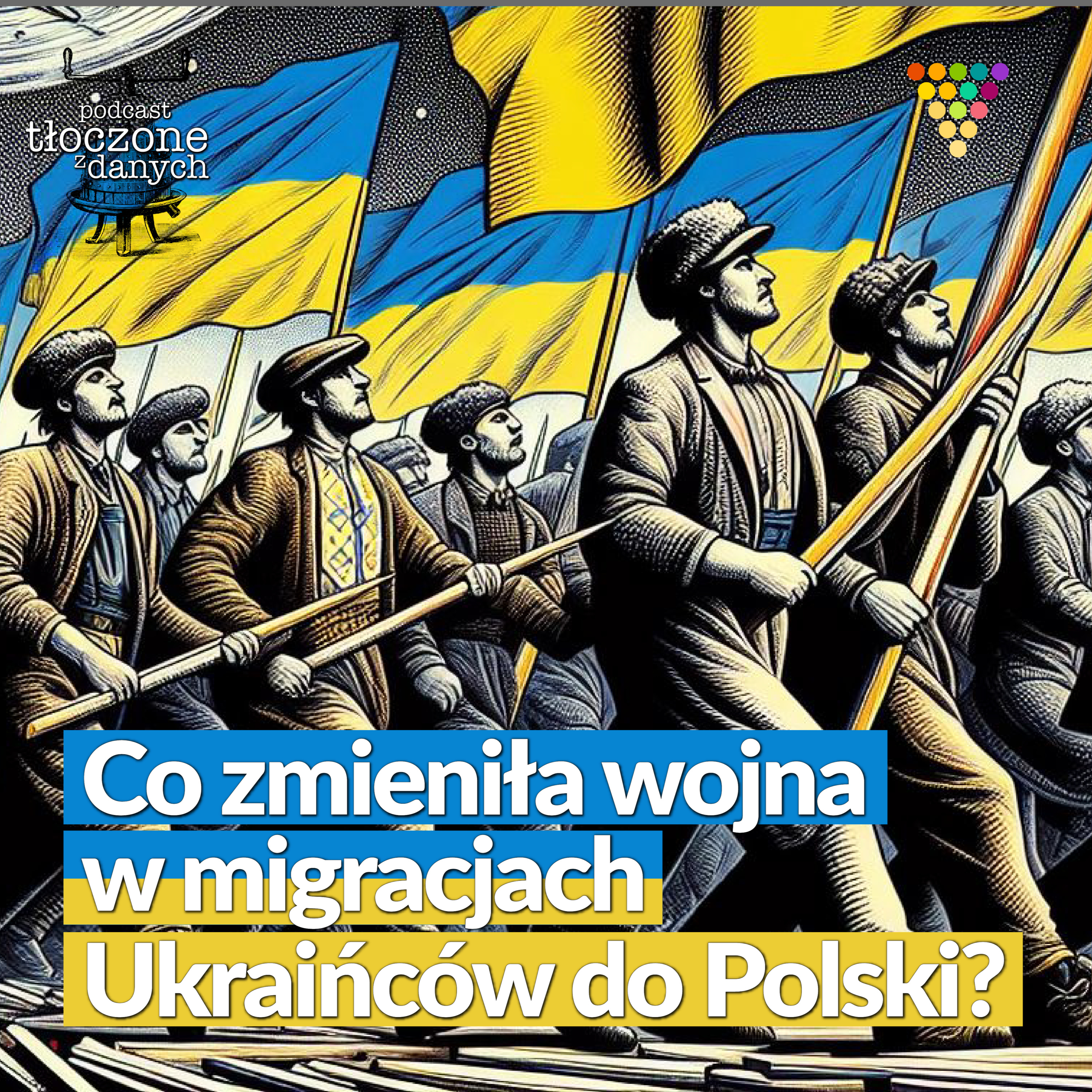 Co zmieniła wojna w migracjach Ukraińców do Polski? episode artwork
