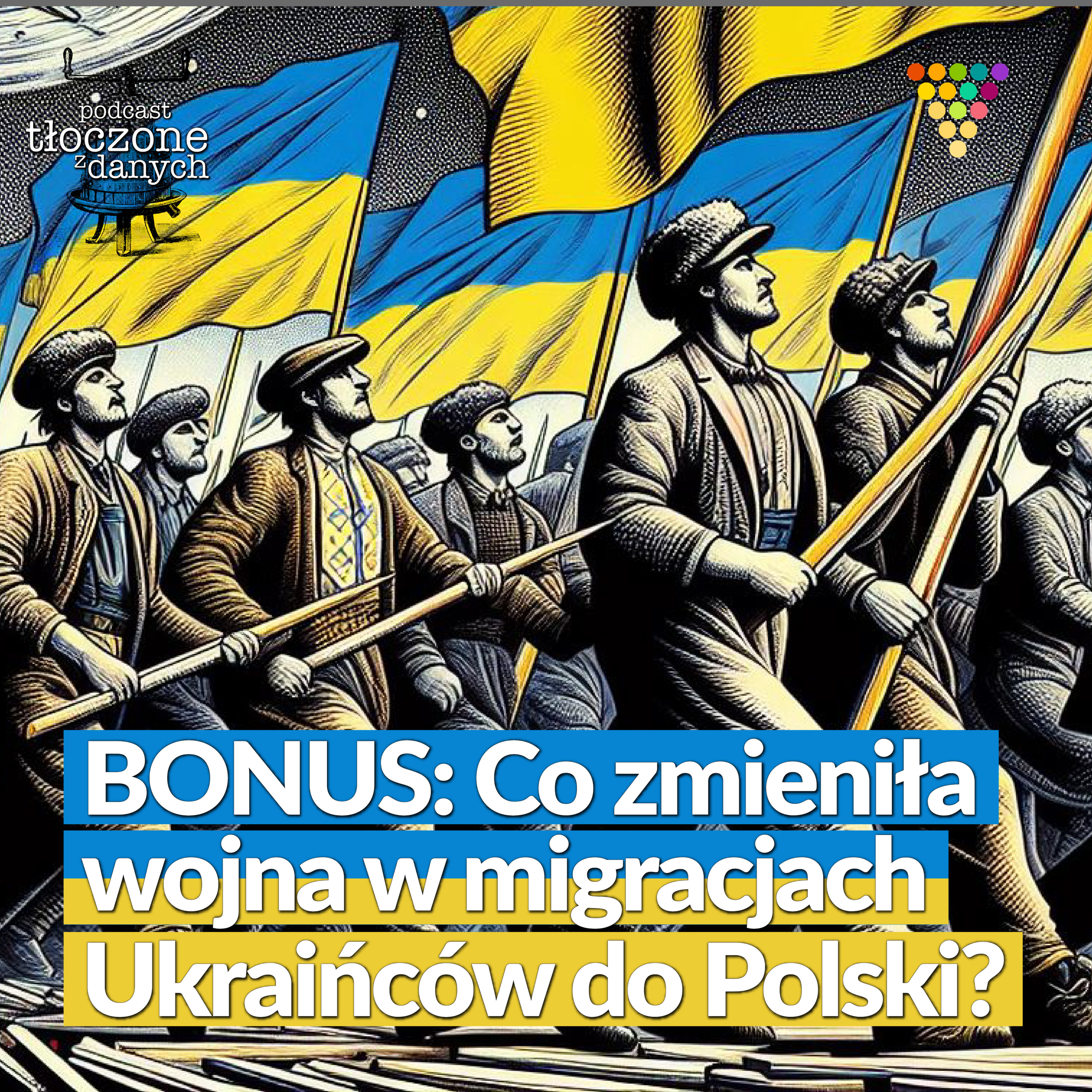 BONUS: Co zmieniła wojna w migracjach Ukraińców do Polski episode artwork