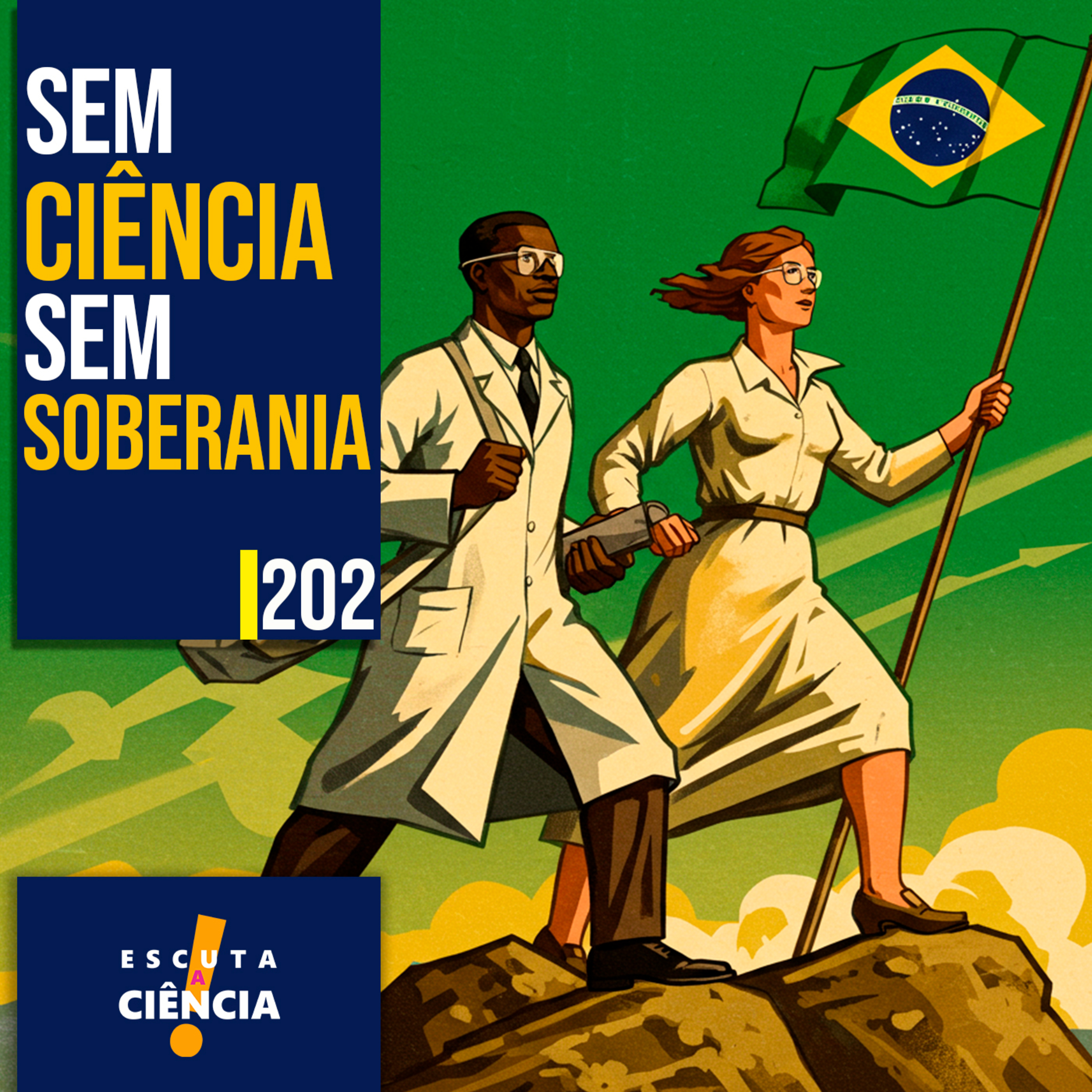 Sem Ciência. Sem Soberania.
