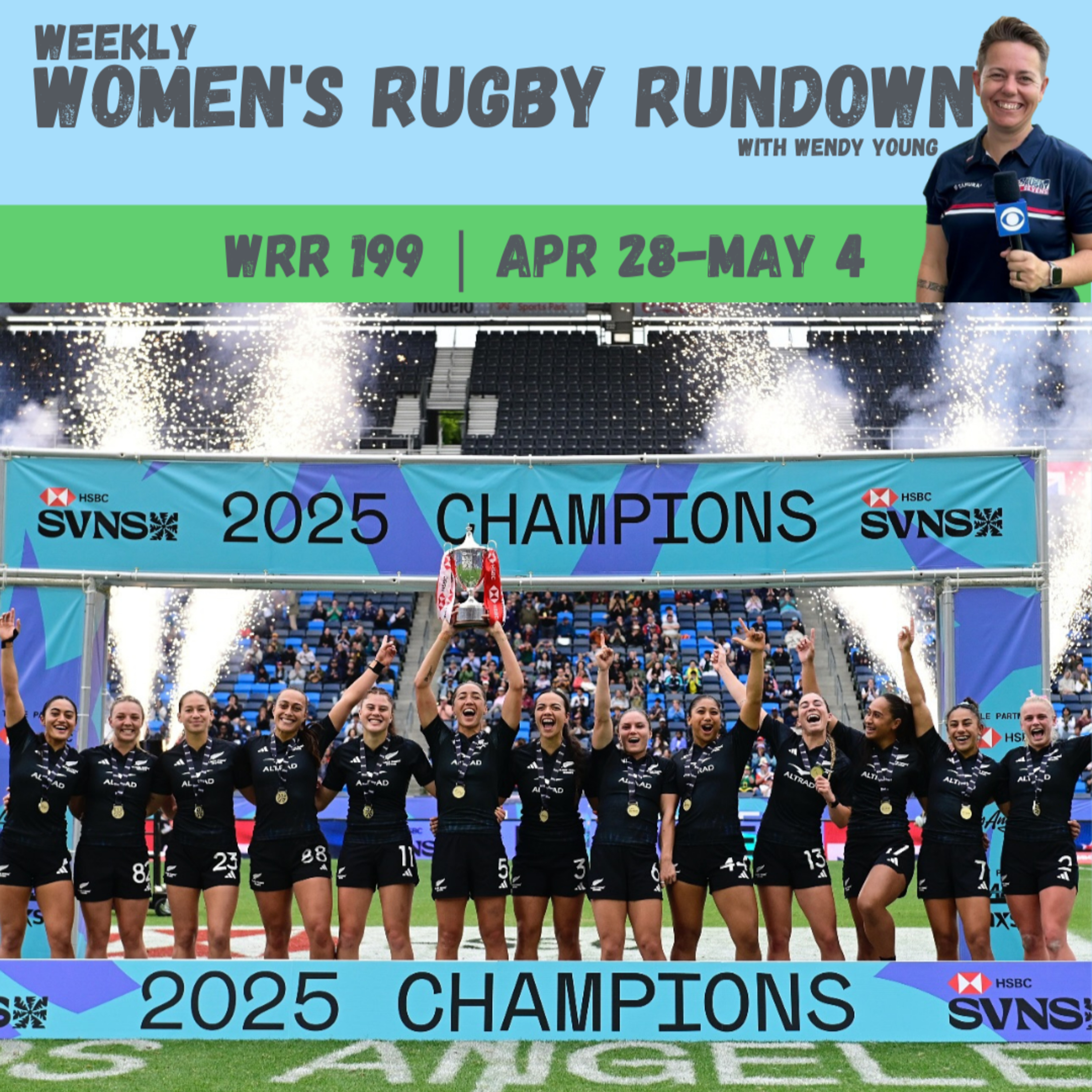 Black Ferns Rules SVNS, World Rugby’s New Sevens Model & Pacific Four Kickoff | WRR 199