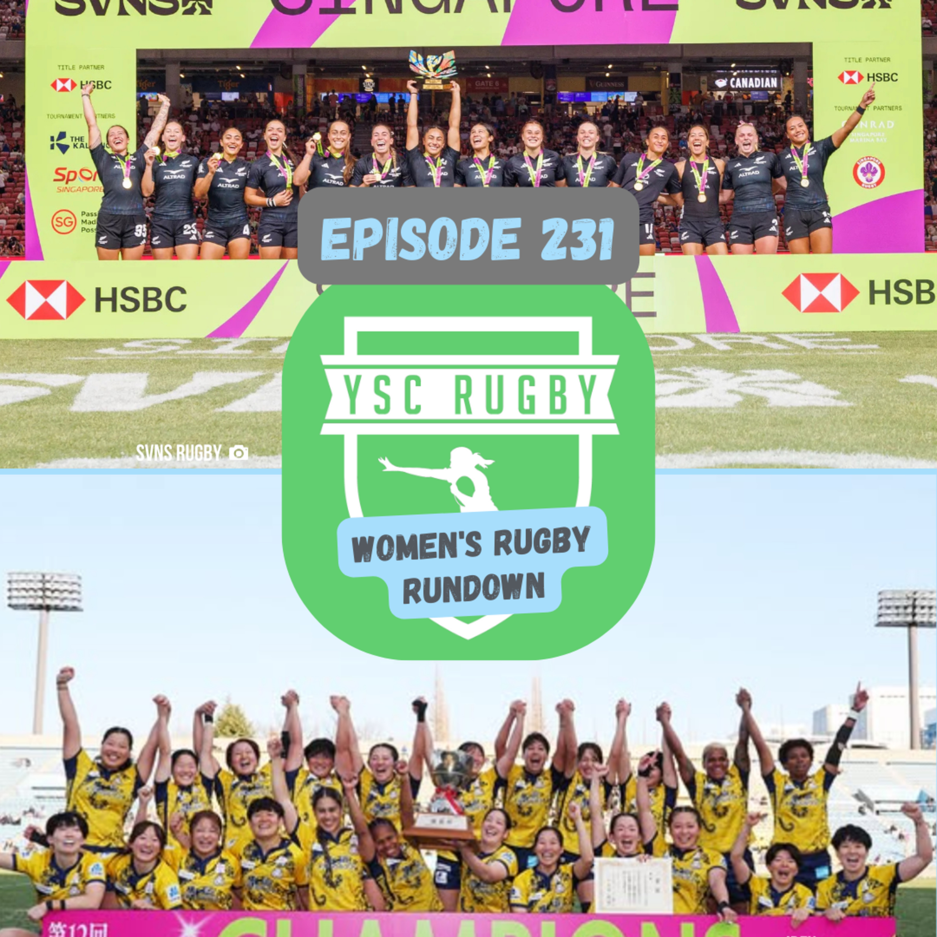 Black Ferns Sevens Rule Singapore and Yokohama TKM Claim Historic Title | WRR 231