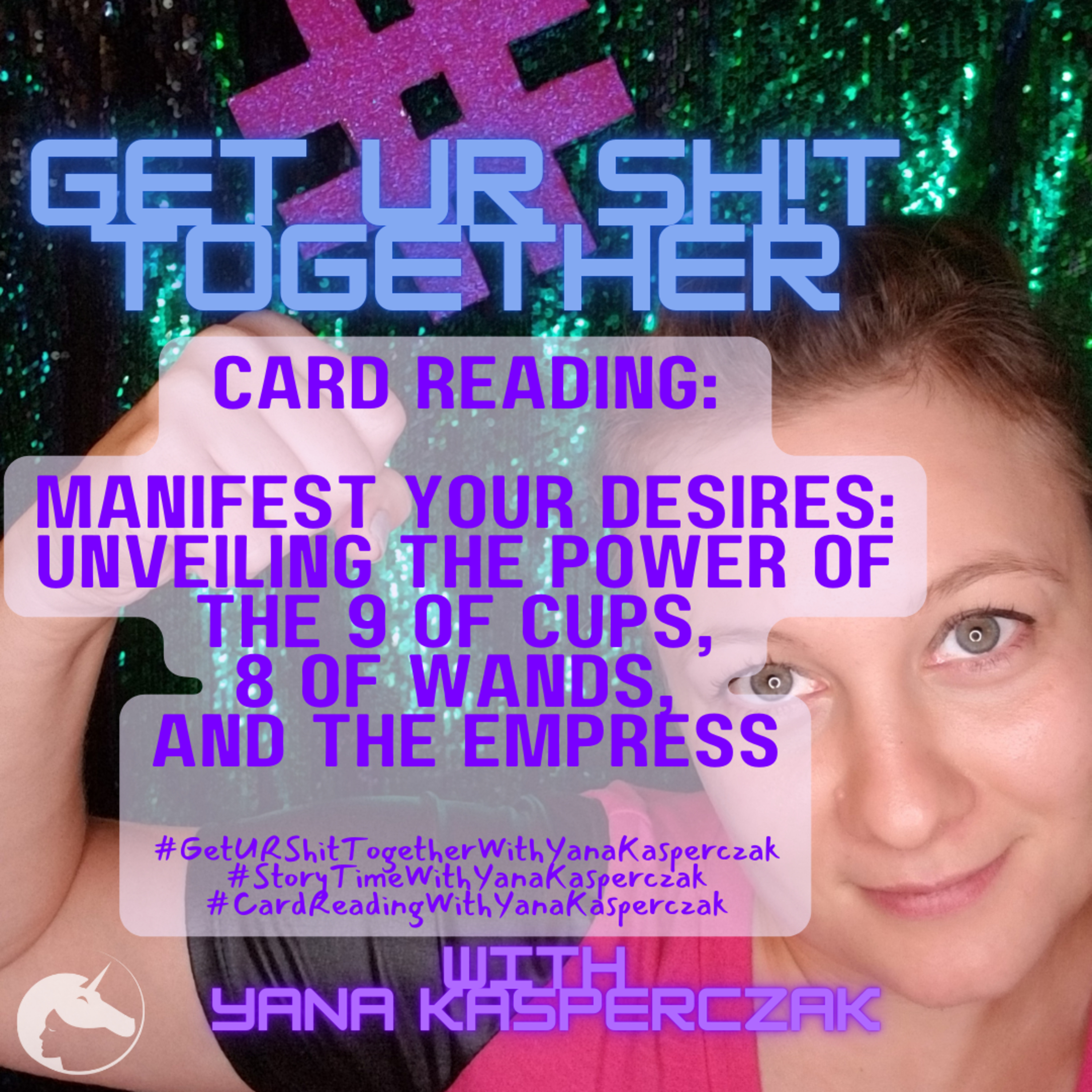Manifest Your Desires: Unveiling the Power of the 9 of Cups, 8 of Wands, and The Empress episode artwork