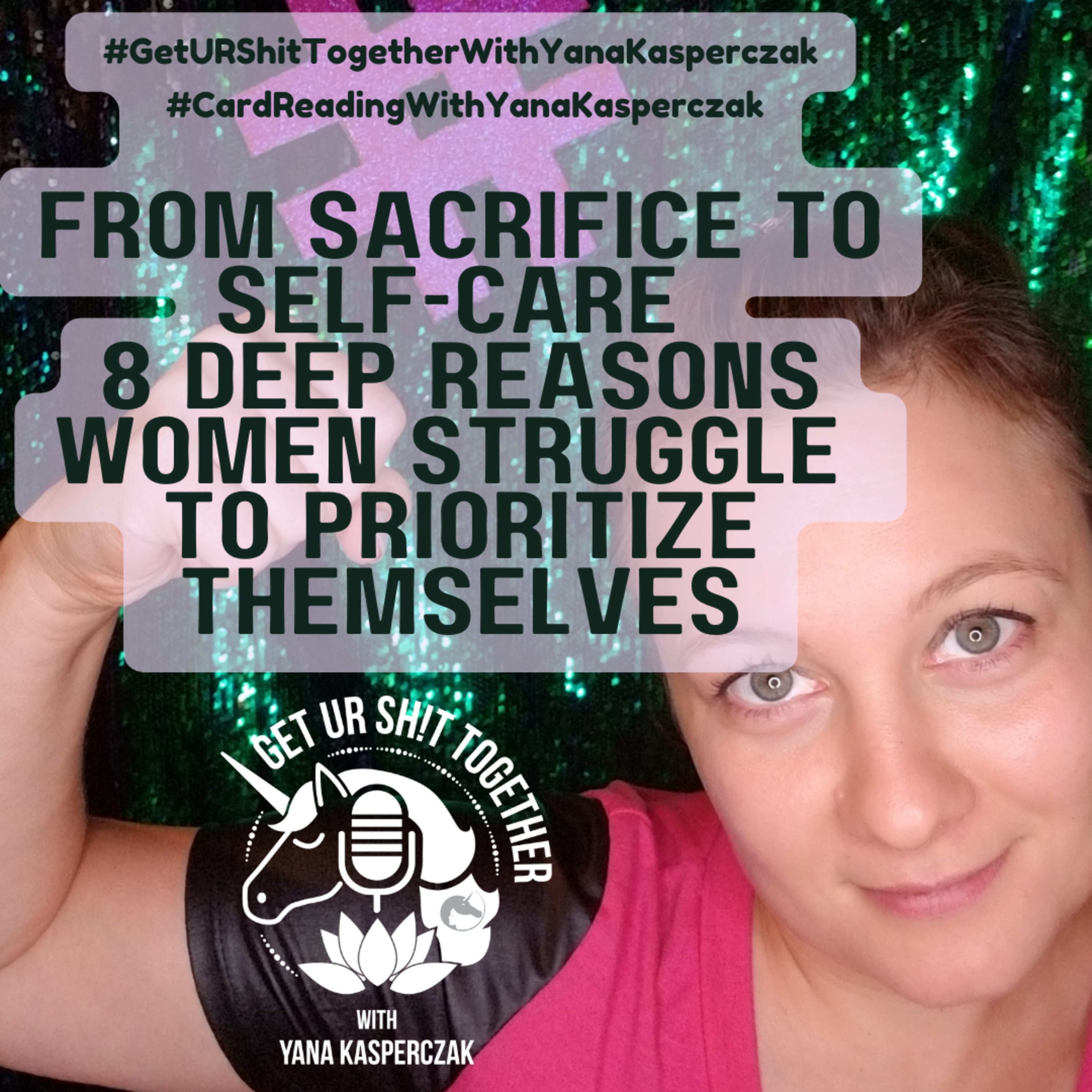 From Sacrifice to Self-Care - 8 Deep Reasons Women Struggle to Prioritize Themselves episode artwork