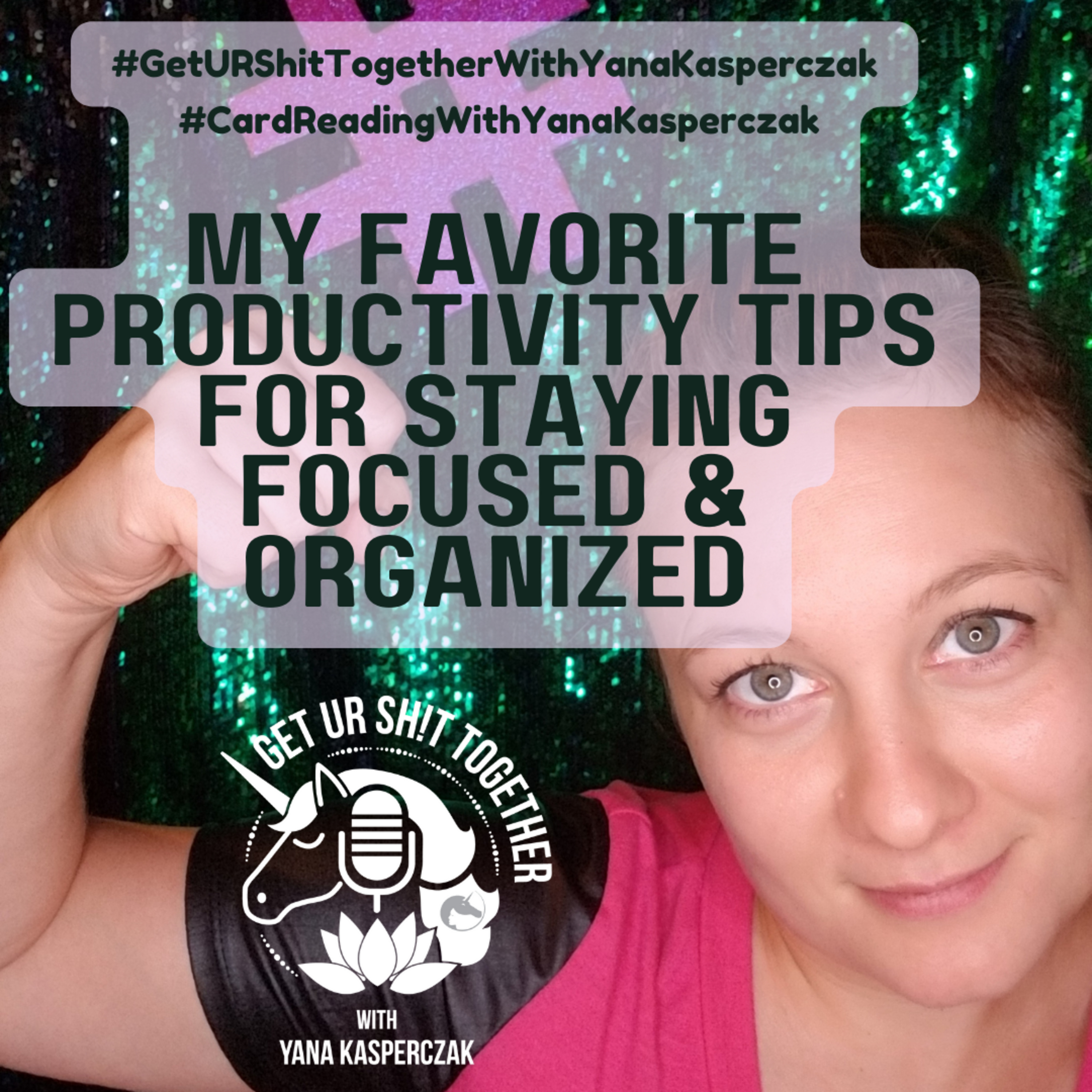 My Favorite Productivity Tips For Staying Focused & Organized episode artwork