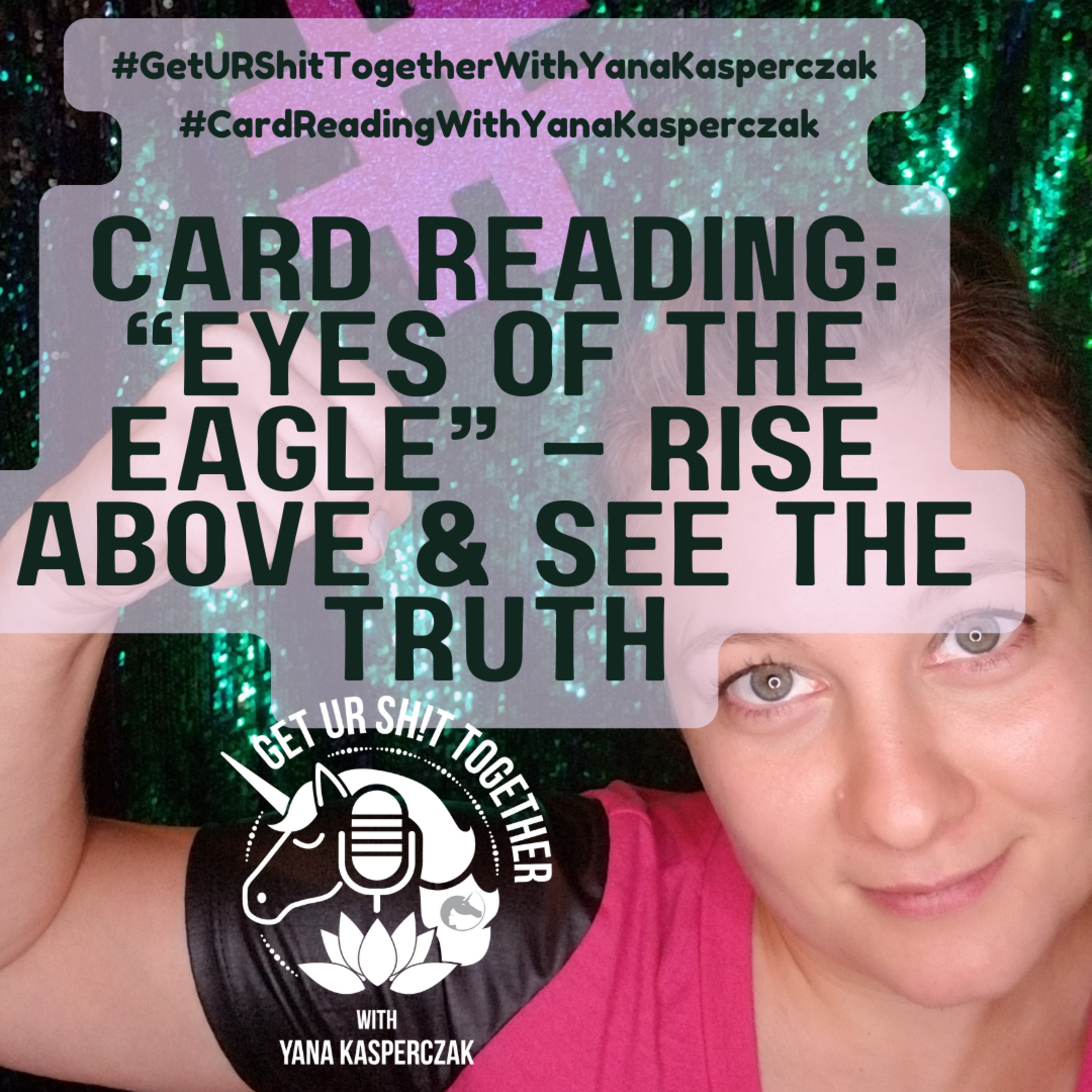 Get UR Sh!t Together With Yana Kasperczak