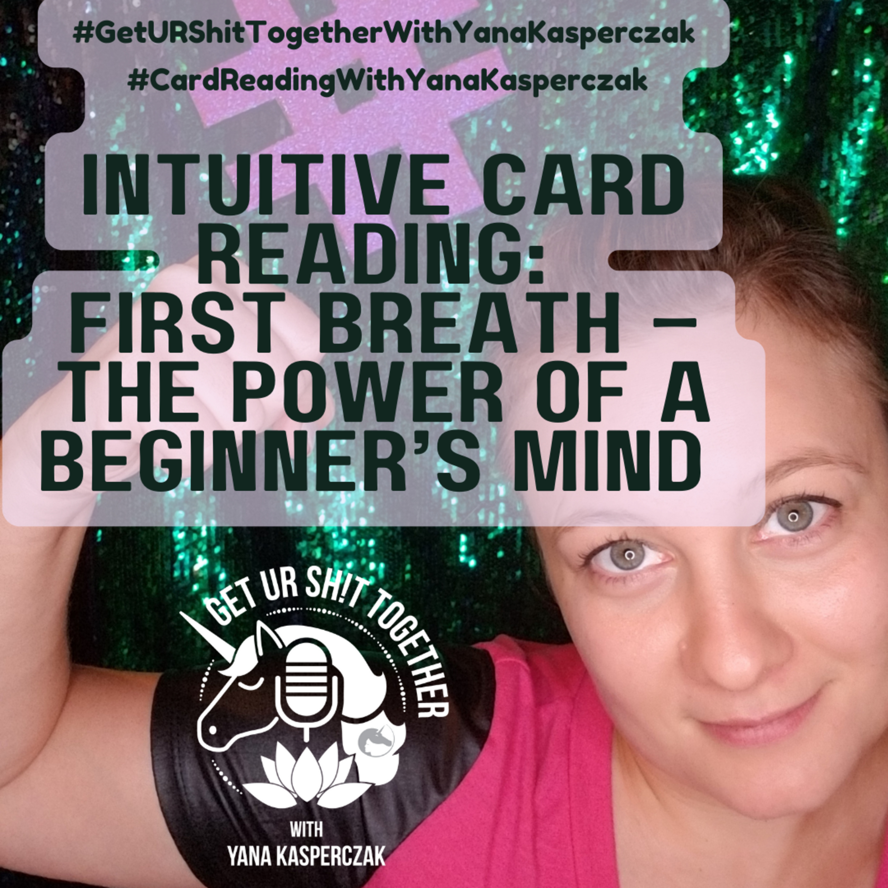 Intuitive Card Reading: First Breath – The Power of a Beginner’s Mind episode artwork