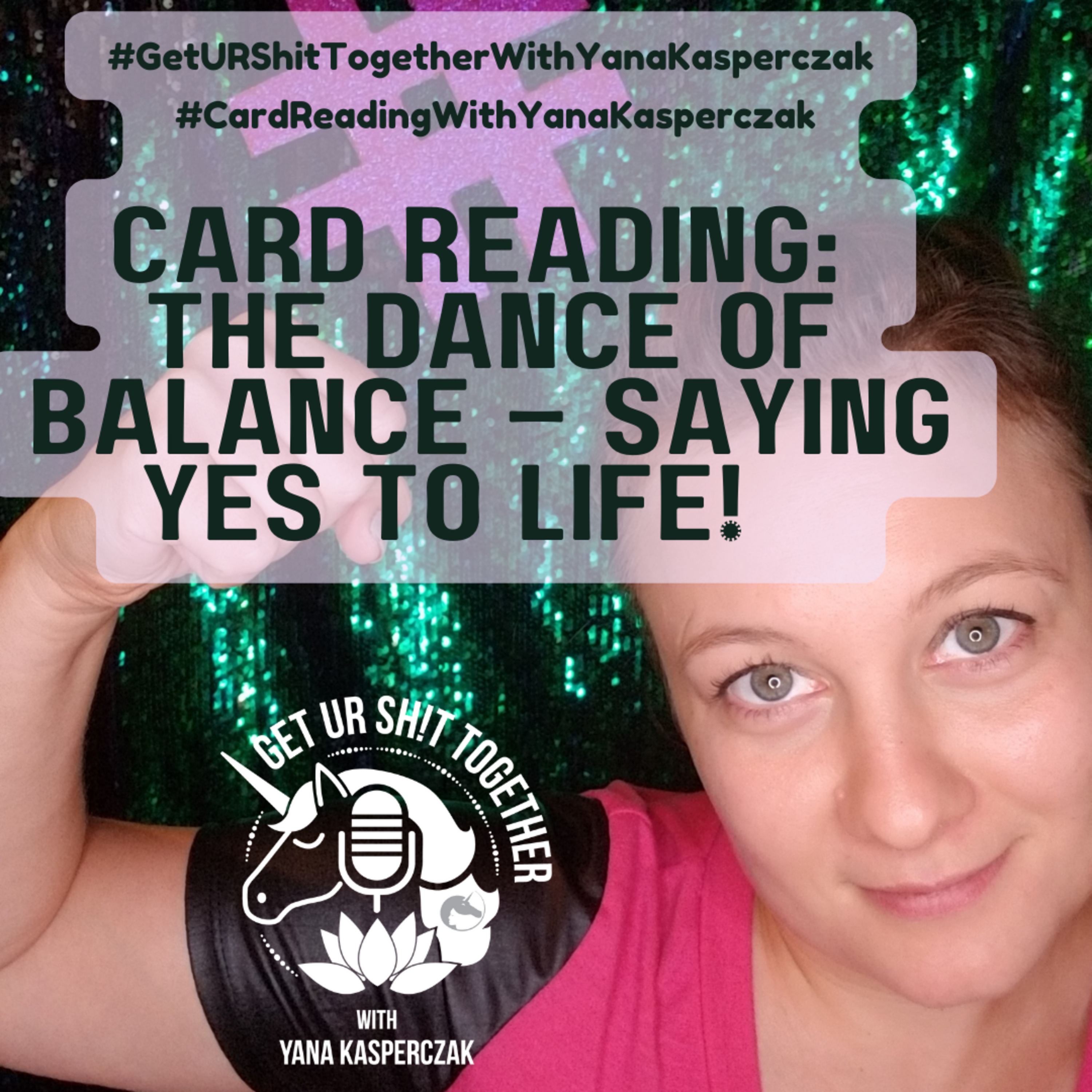 Card Reading: The Dance of Balance – Saying YES to Life!  episode artwork