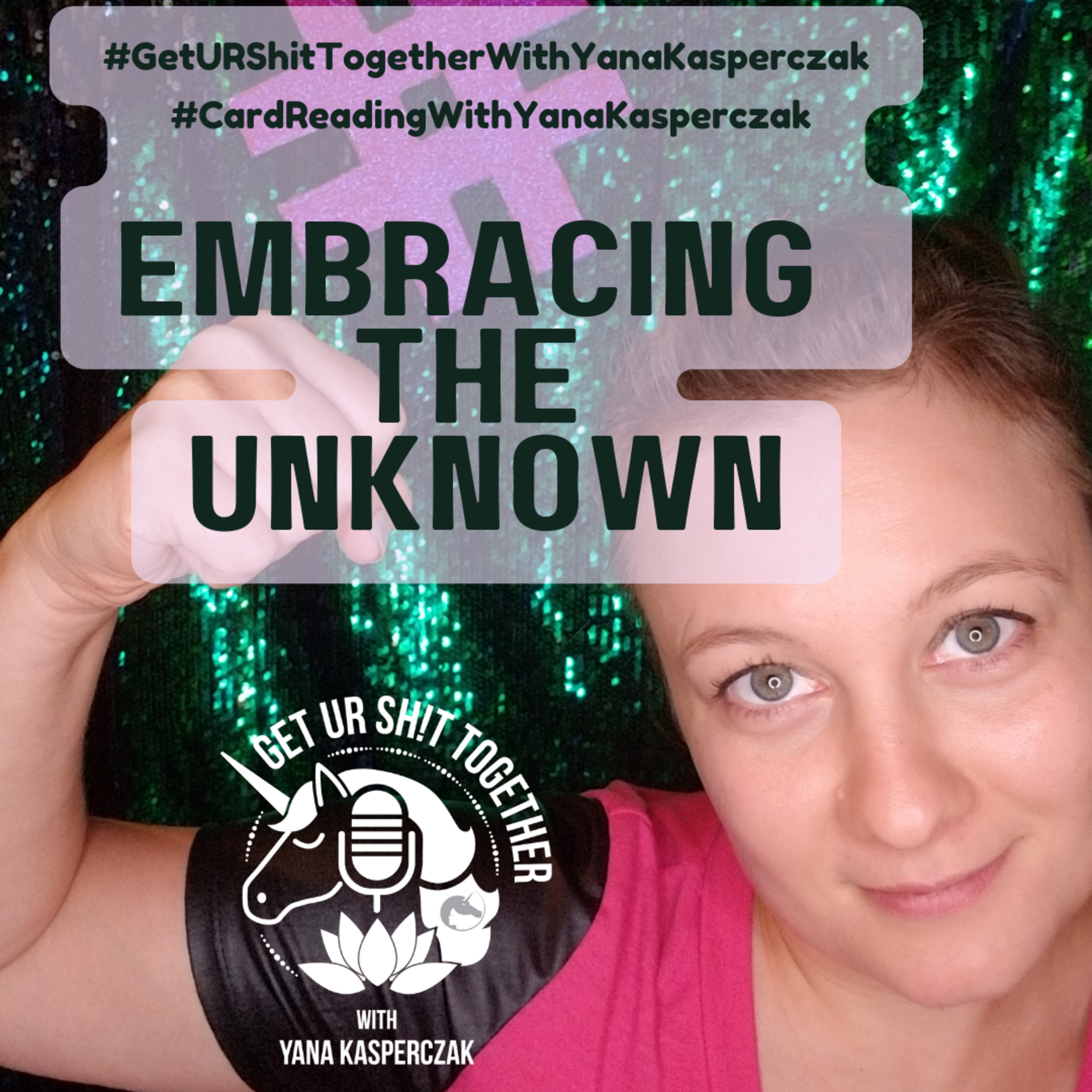 Get UR Sh!t Together With Yana Kasperczak