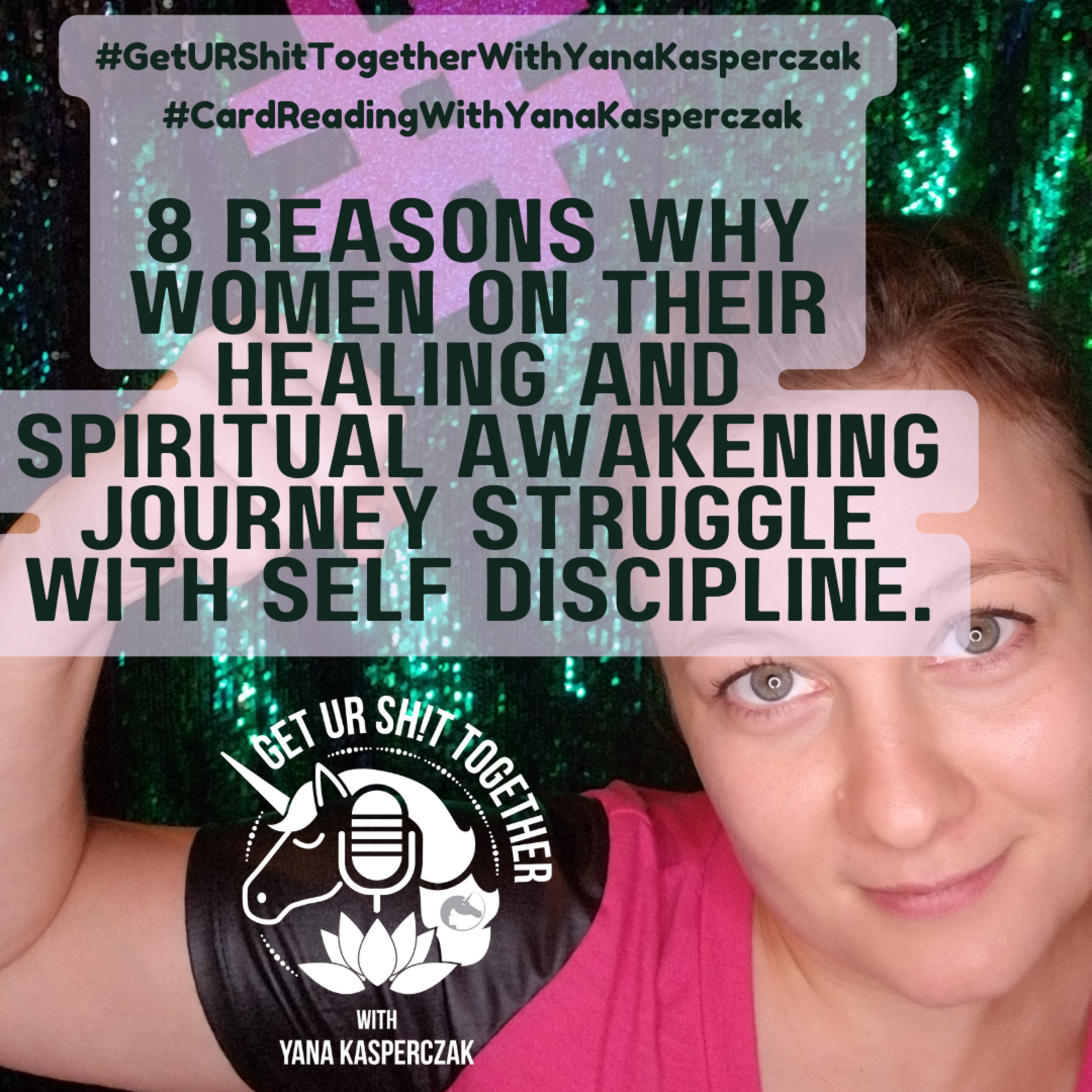 8 Reasons Why Women On Their Healing And Spiritual Awakening Journey Struggle With Self Discipline. episode artwork