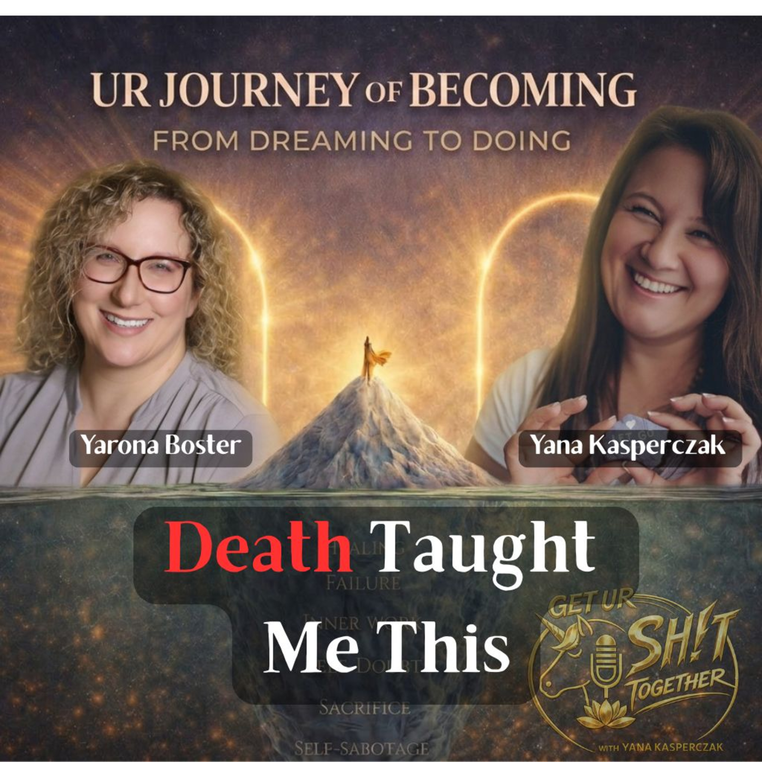 S1 E19 UR Journey of Becoming. Expansion and Wholeheartedness . What Death Taught Me About Living, Parenting and Presence episode artwork