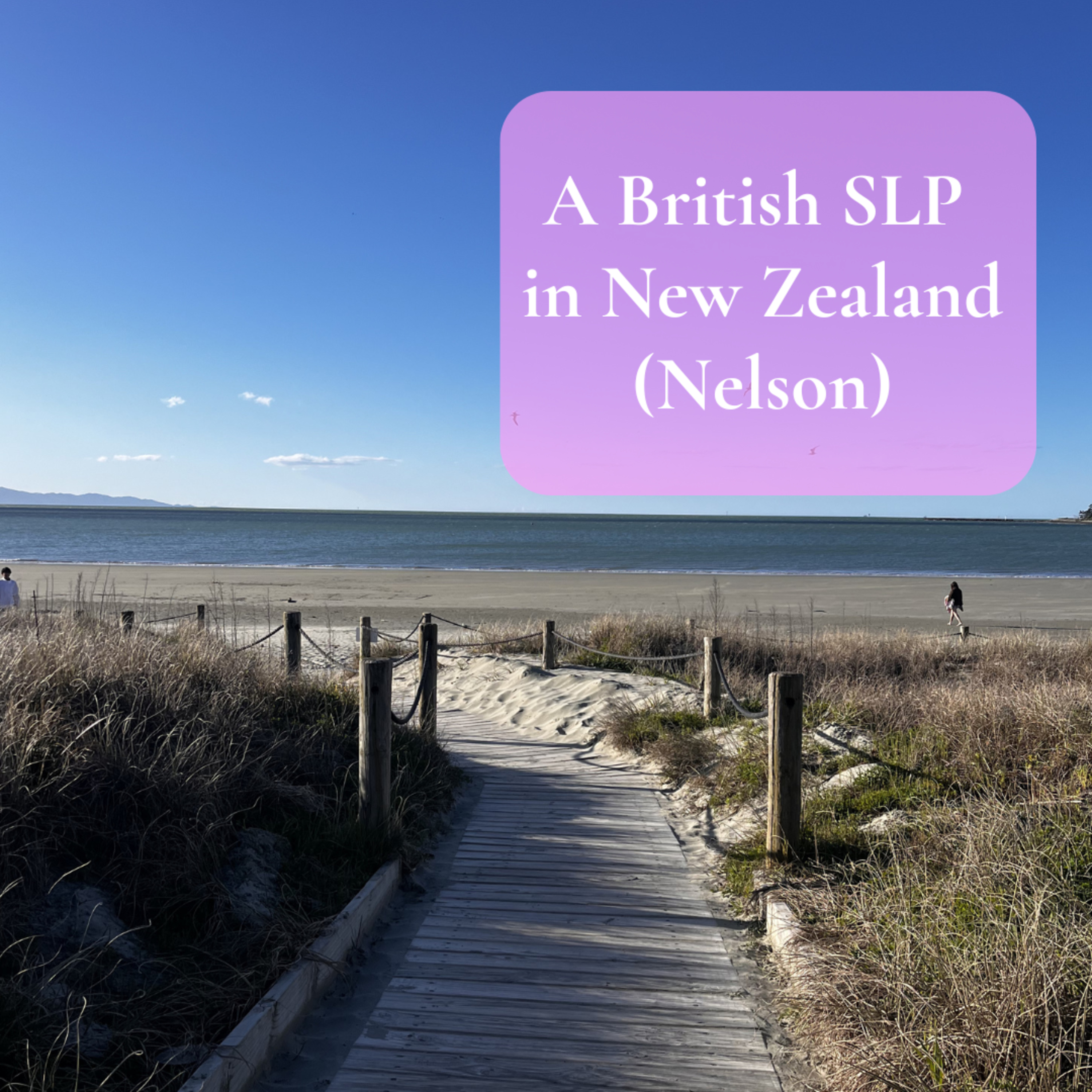 A British SLP in New Zealand (Nelson) episode artwork