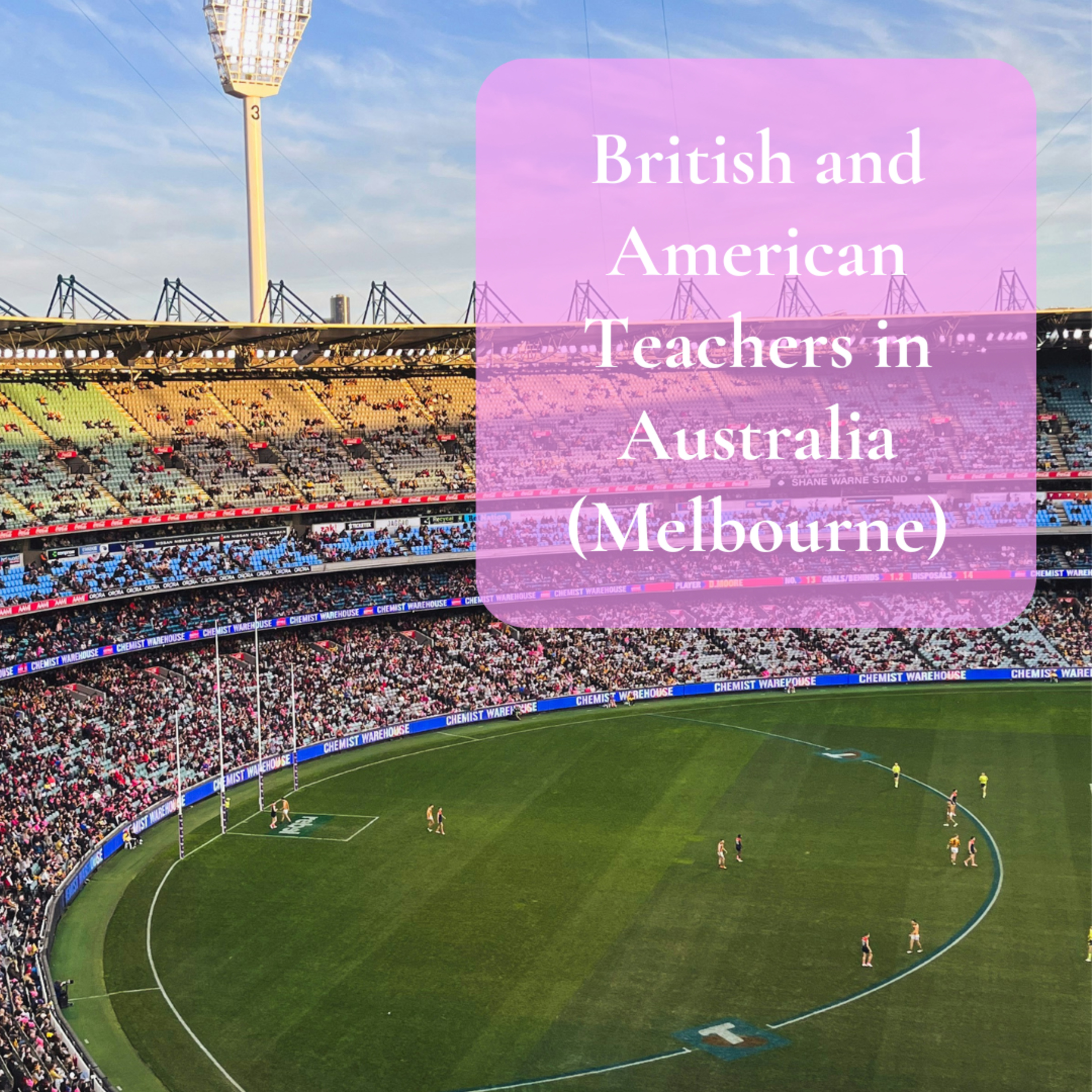 British and American Teachers in Australia (Melbourne) episode artwork