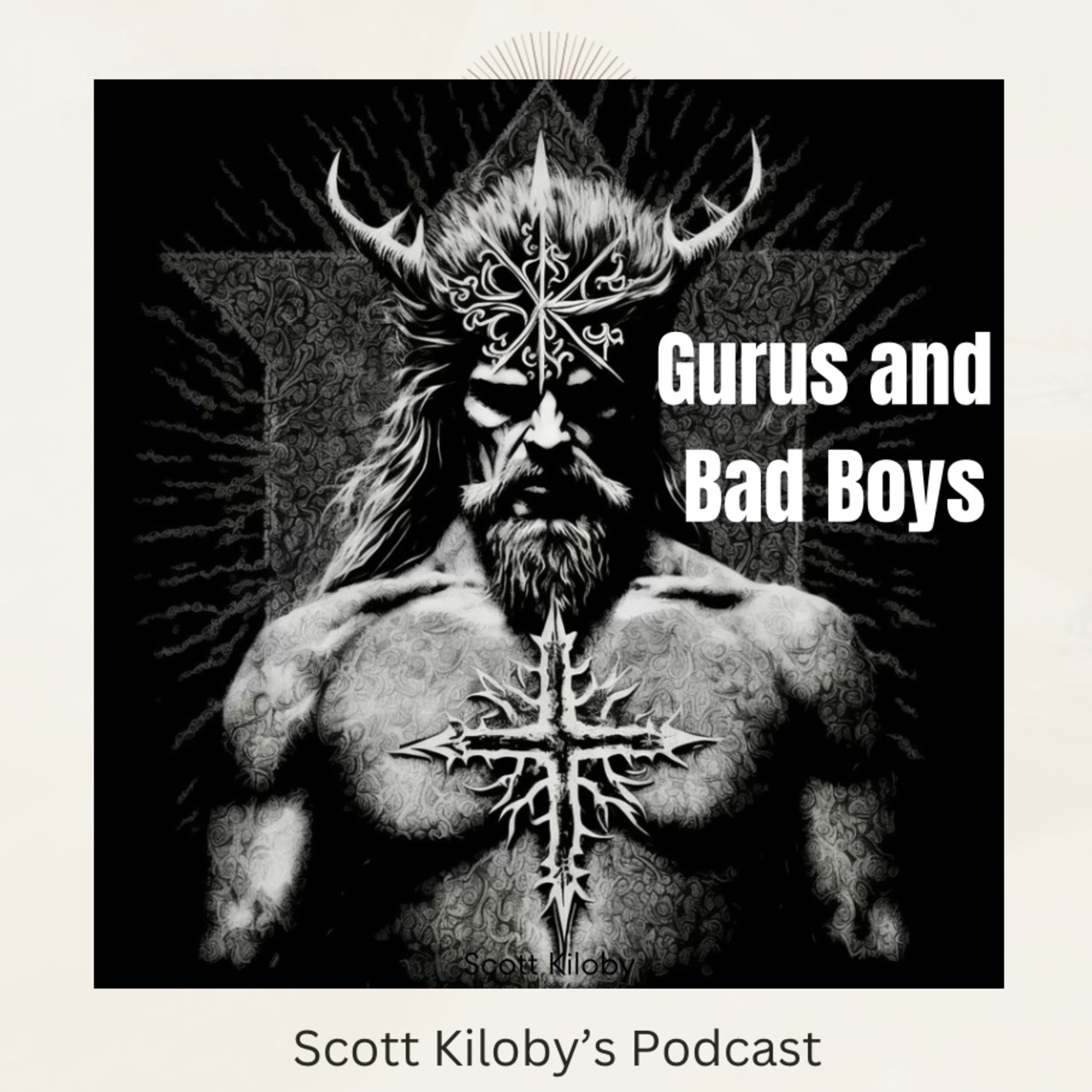 Gurus and Bad Boys