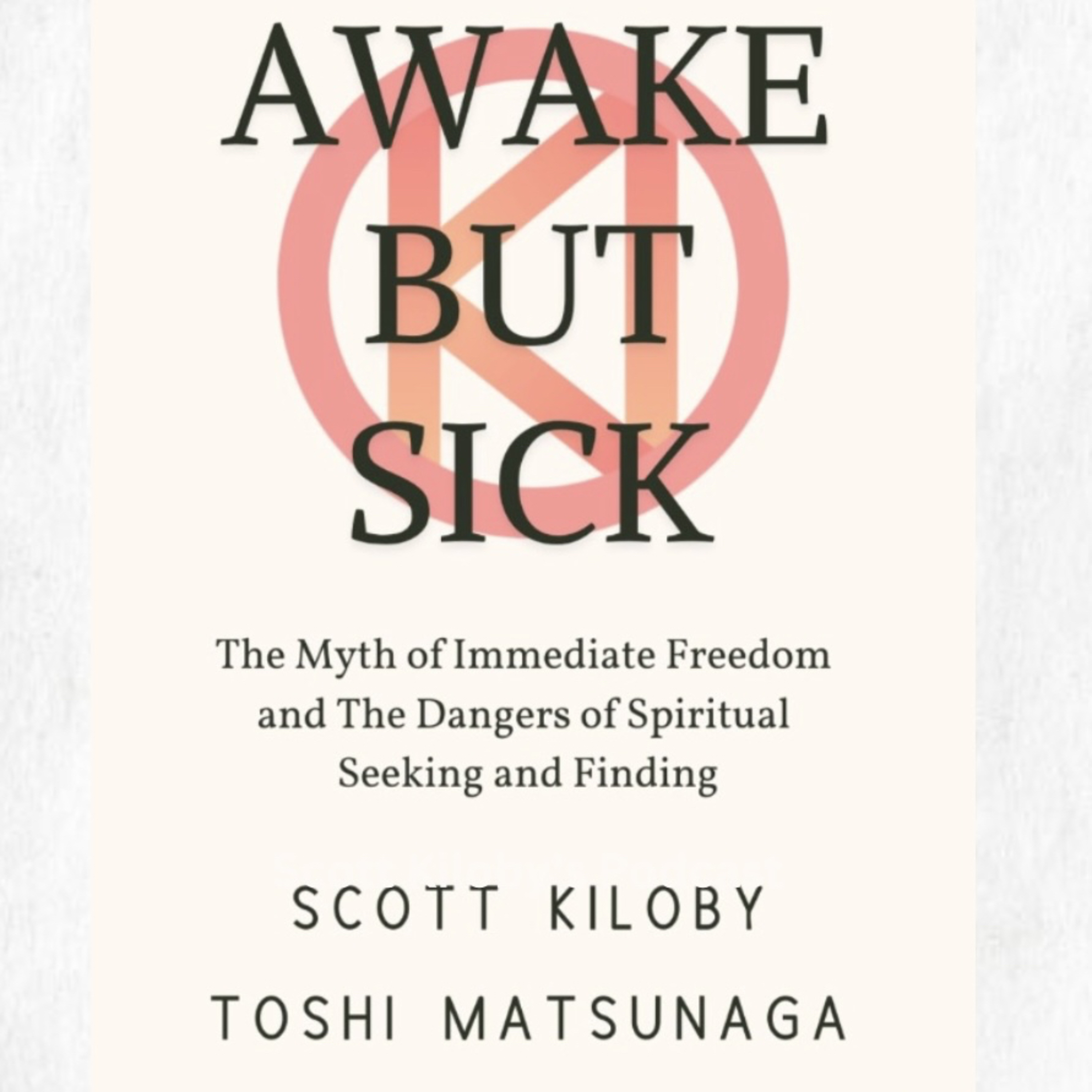 Scott Kiloby’s Podcast - Natural Recovery from Suffering