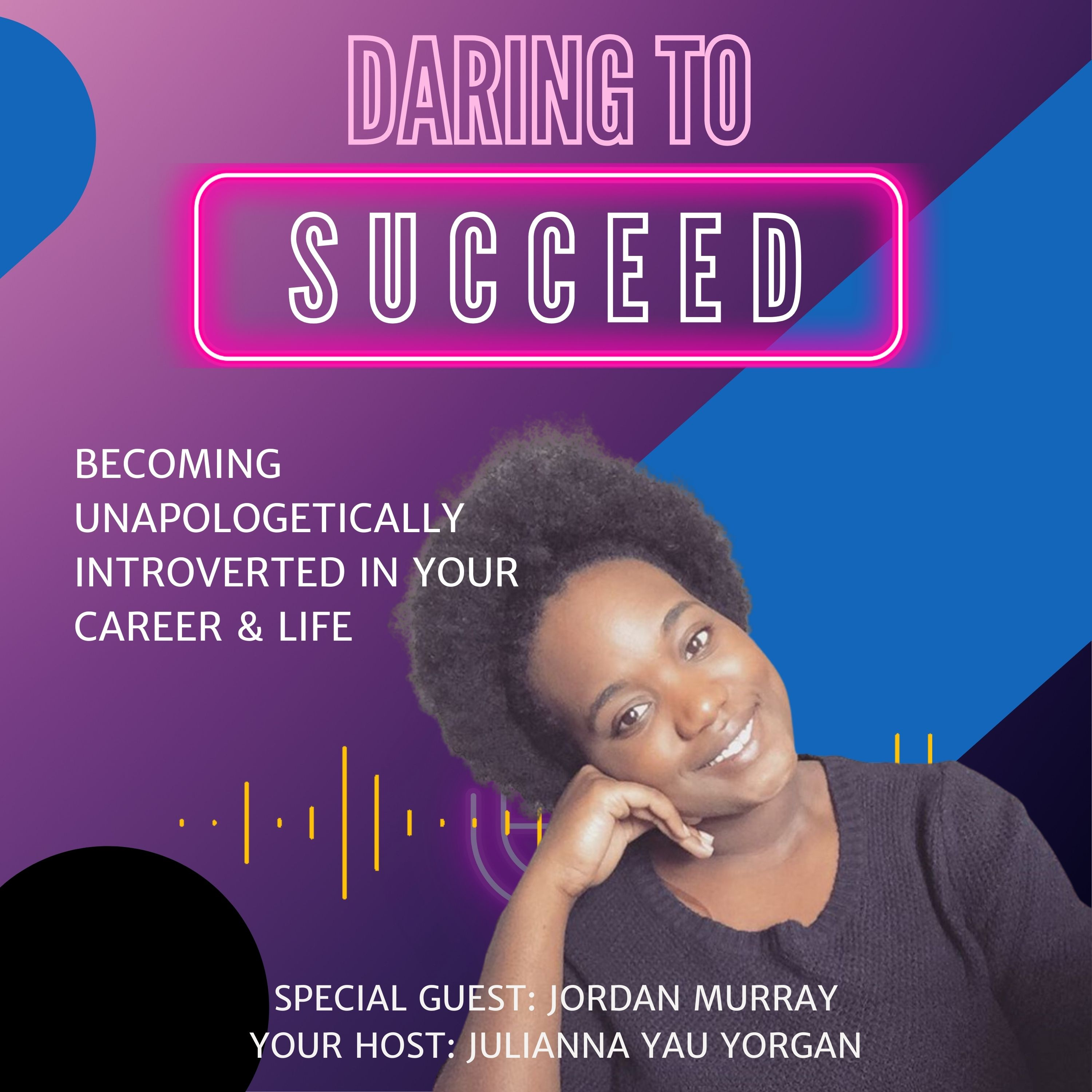 Daring to Succeed