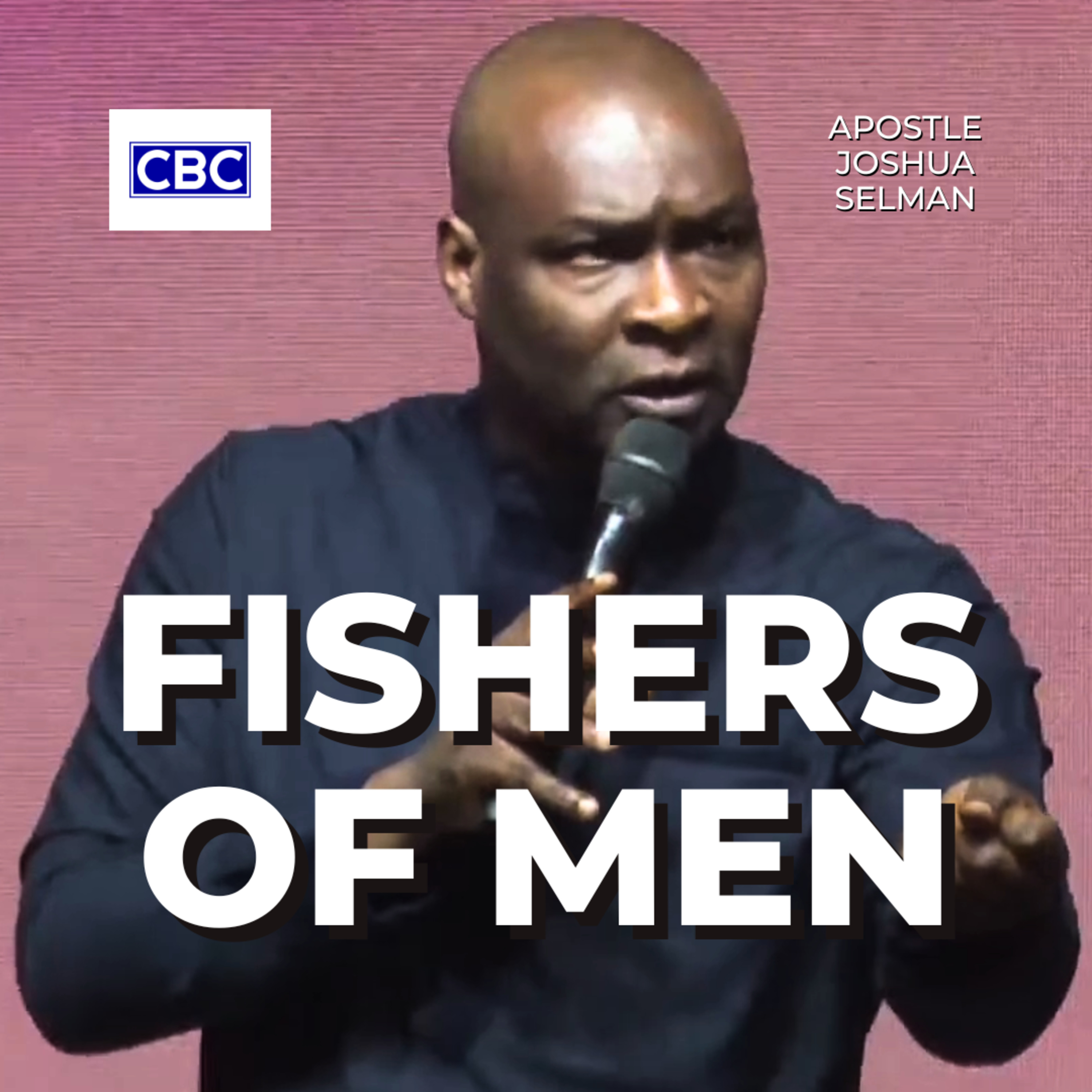 Fishers Of Men || Apostle Joshua Selman episode artwork