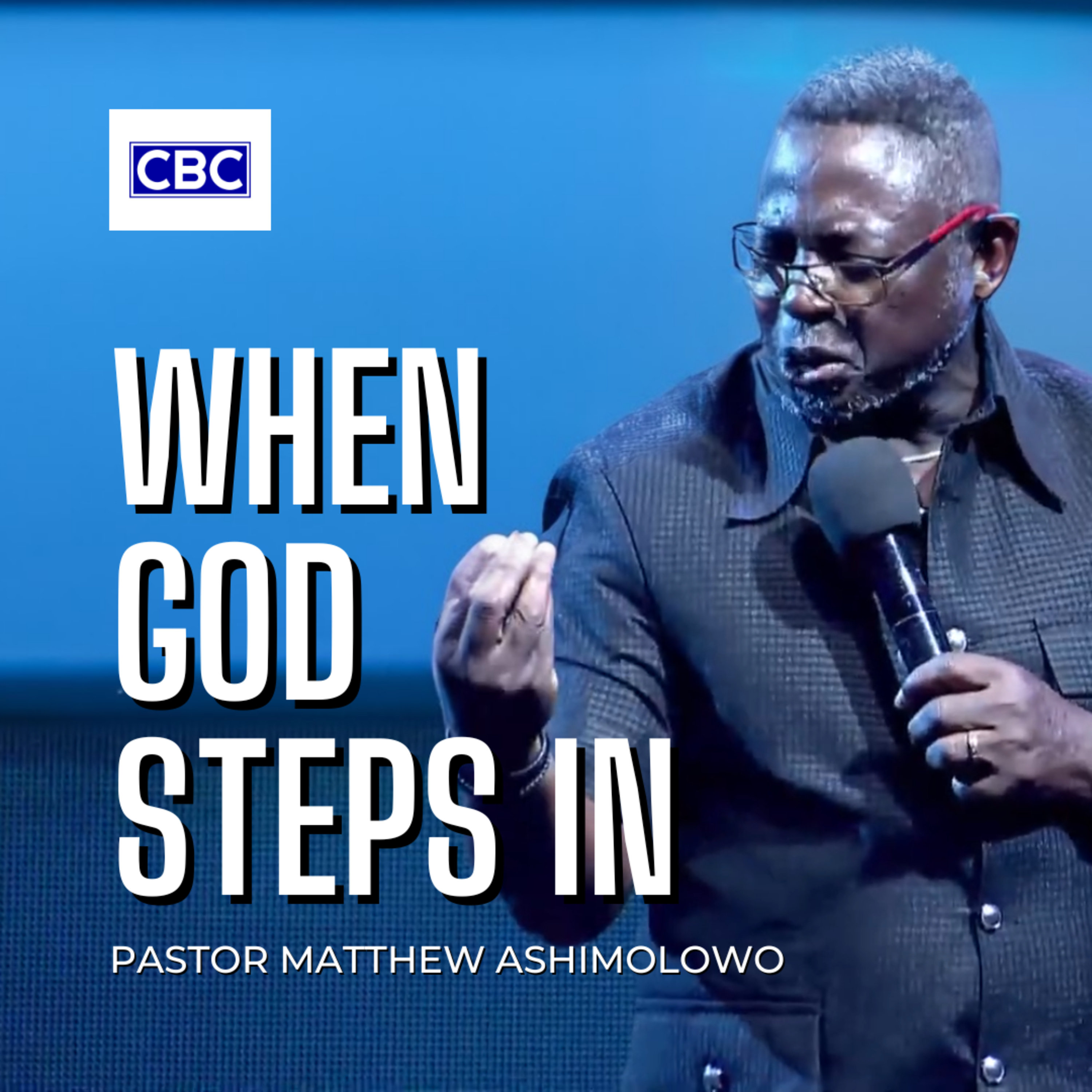 When God Steps In || Pastor Matthew Ashimolowo episode artwork