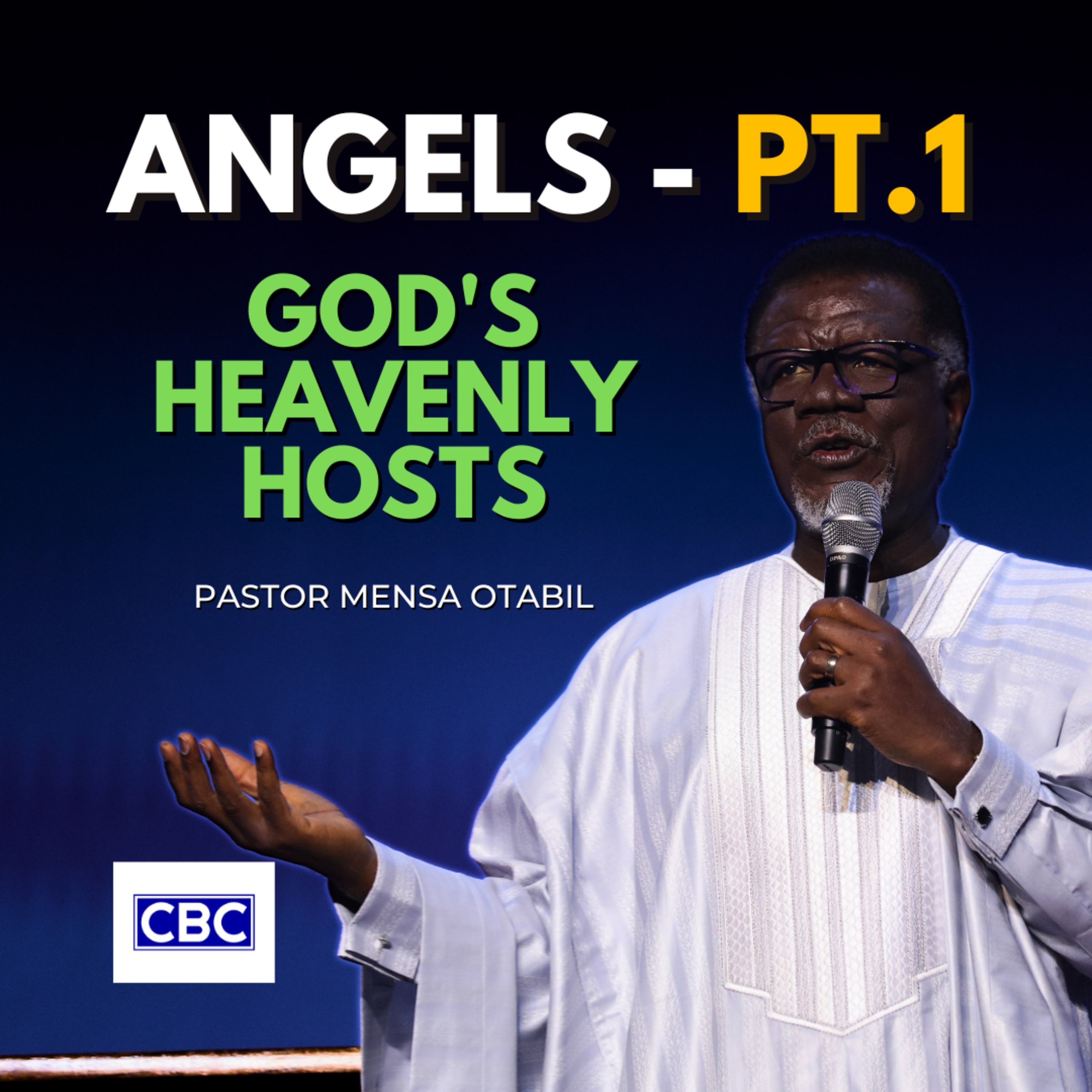 ANGELS - Pt.1 (God's Heavenly Hosts) || Pastor Mensa Otabil episode artwork